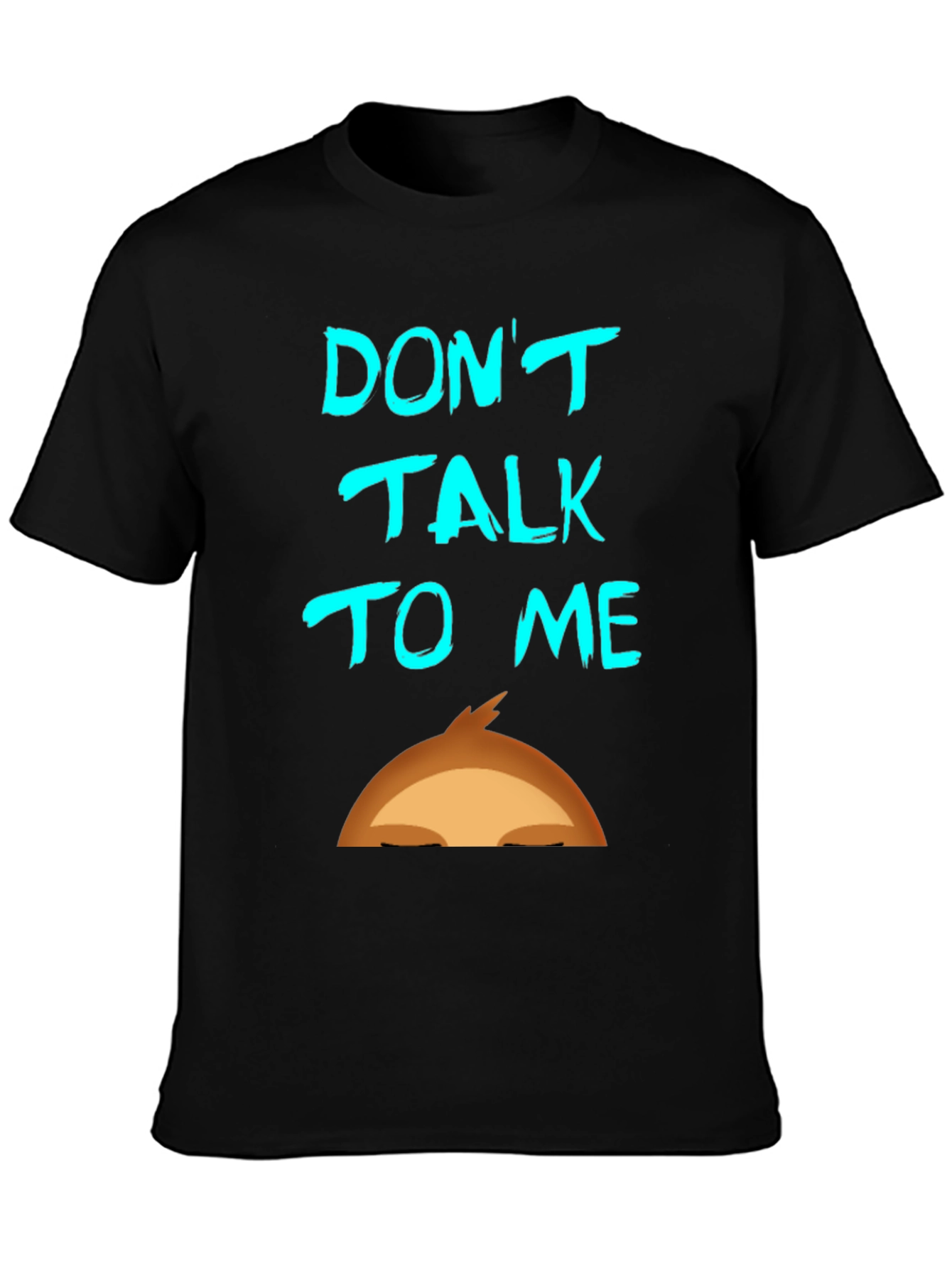 Dont Talk To Me Graphic T-Shirt