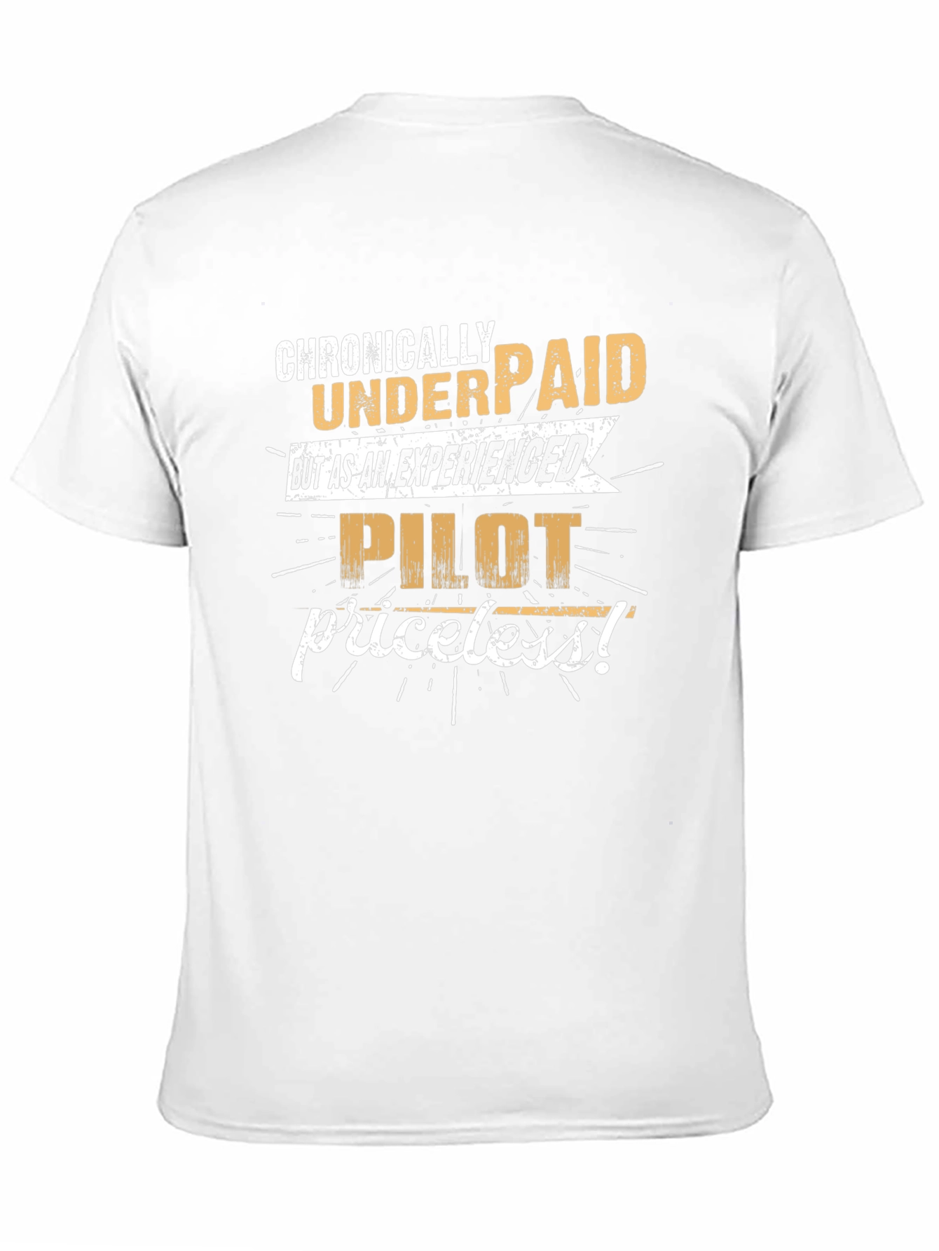Chronically Underpaid Pilot Humor T-Shirt