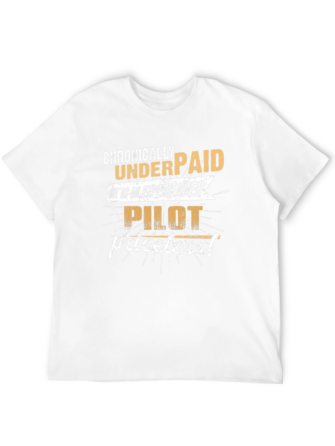 Chronically Underpaid Pilot Humor T-Shirt