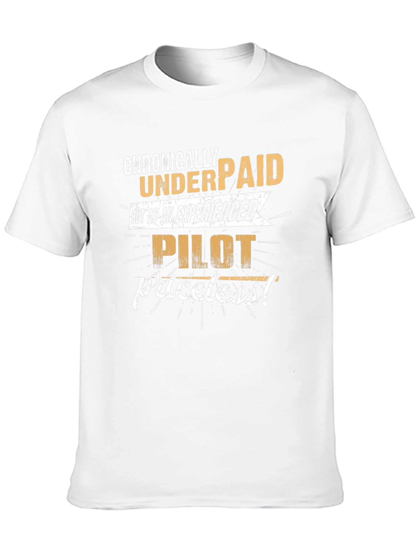 Chronically Underpaid Pilot Humor T-Shirt