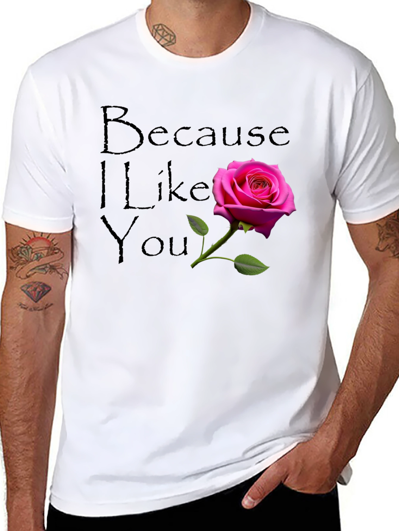 Because I Like You - Rose Graphic T-Shirt