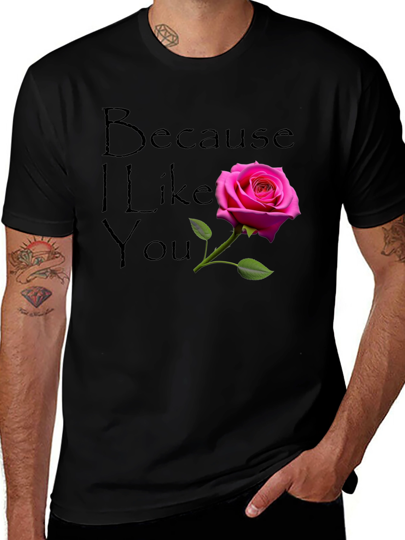 Because I Like You - Rose Graphic T-Shirt