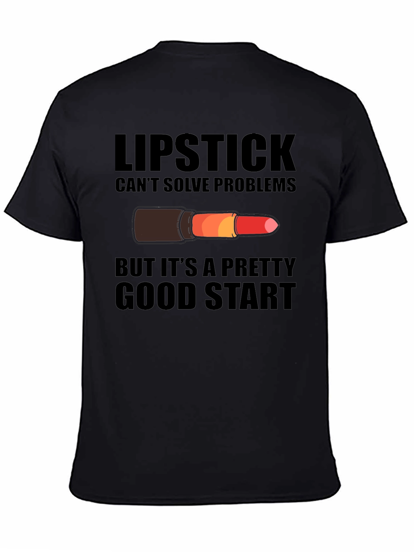 Lipstick Problem Solver Graphic T-Shirt