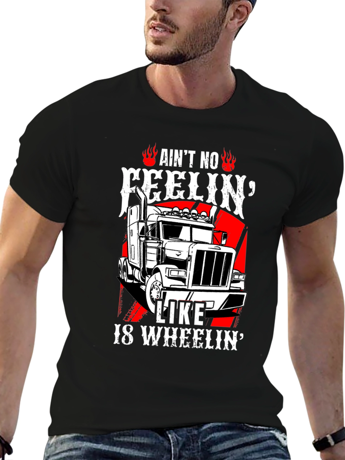 Trucker T-Shirt: Aint No Feelin Like 18 Wheelin