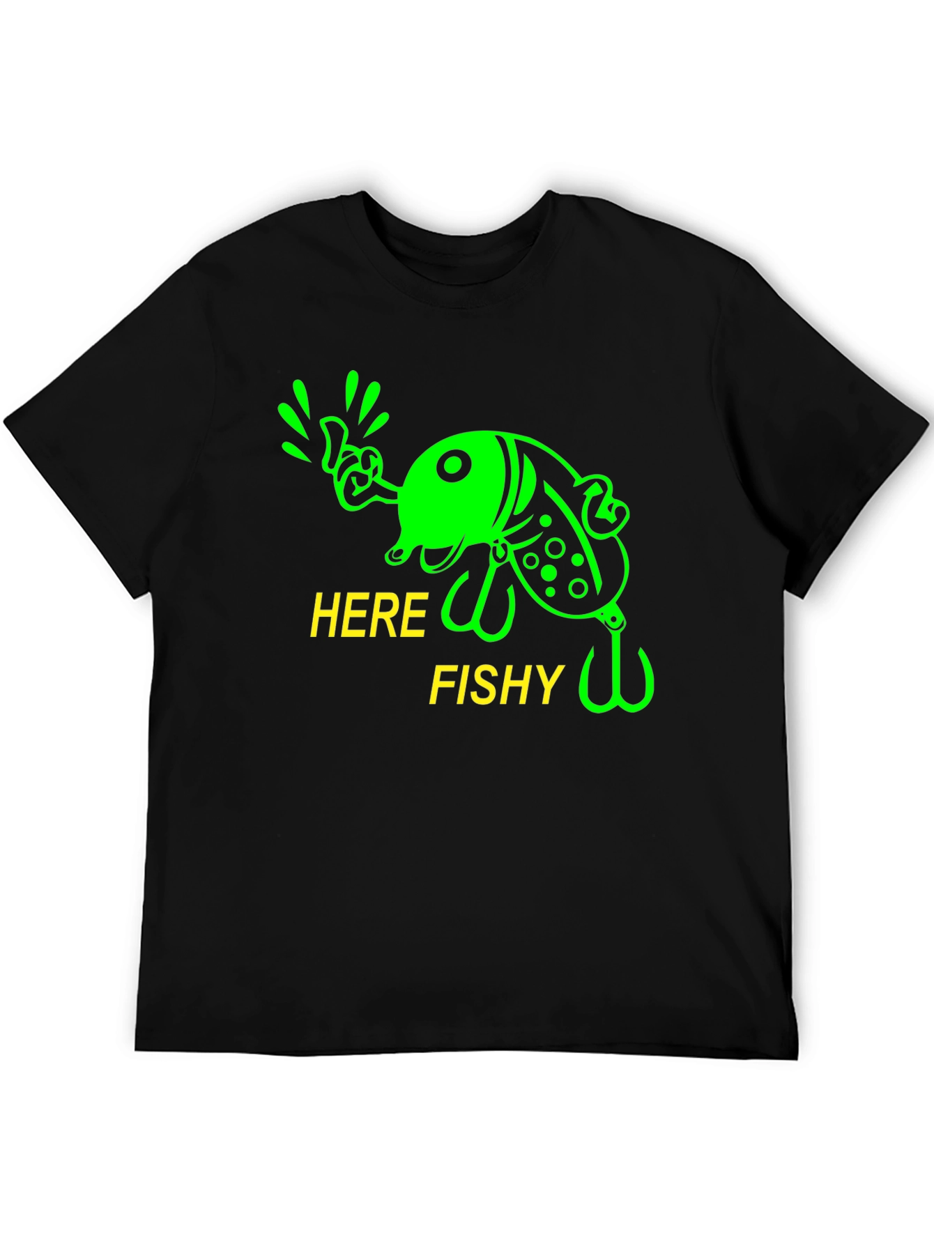Here Fishy T-Shirt - Funny Fishing Tee