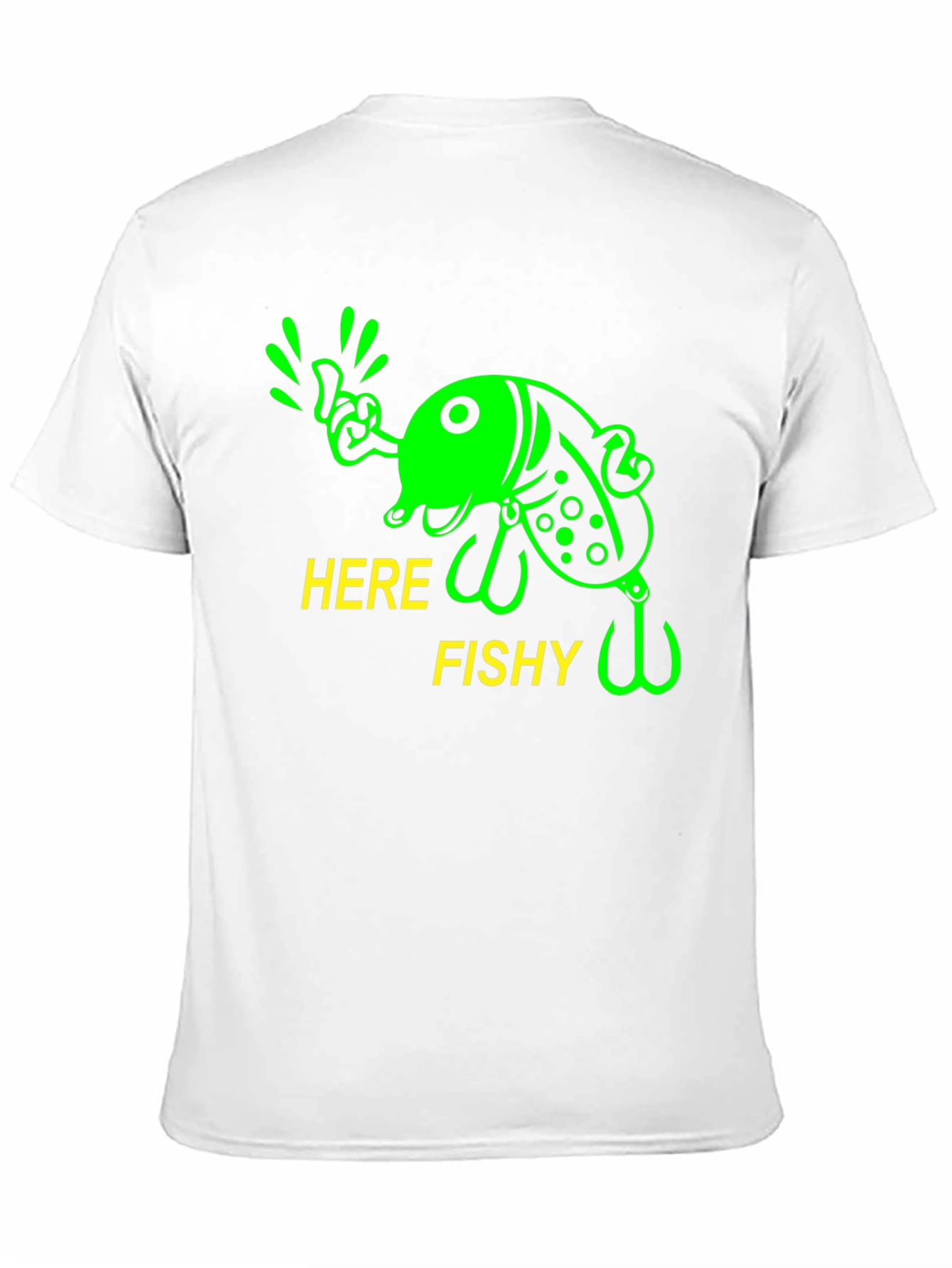 Here Fishy T-Shirt - Funny Fishing Tee