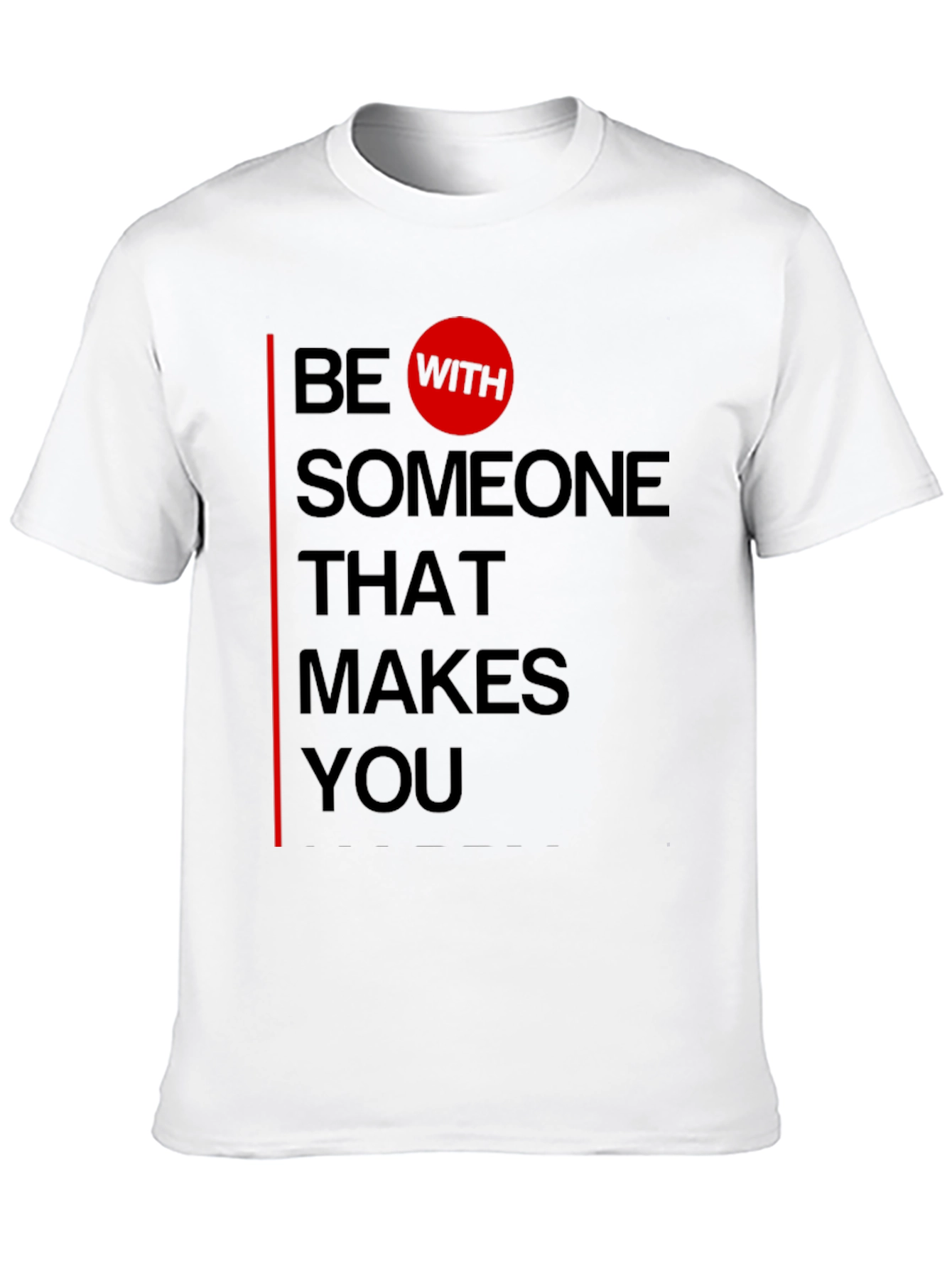 Be With Someone T-Shirt - Black Graphic Tee