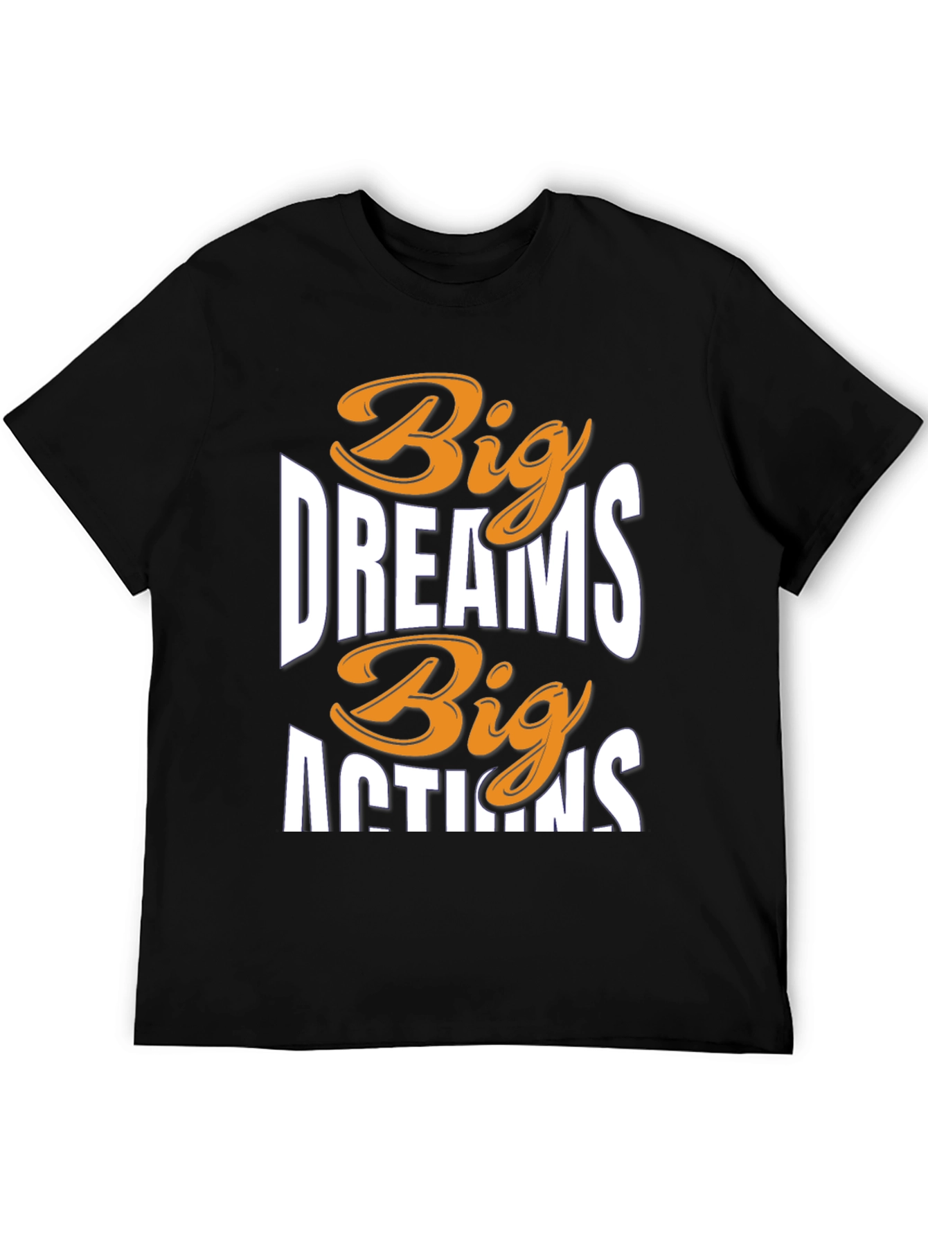 Big Dreams Big Actions Graphic Tee