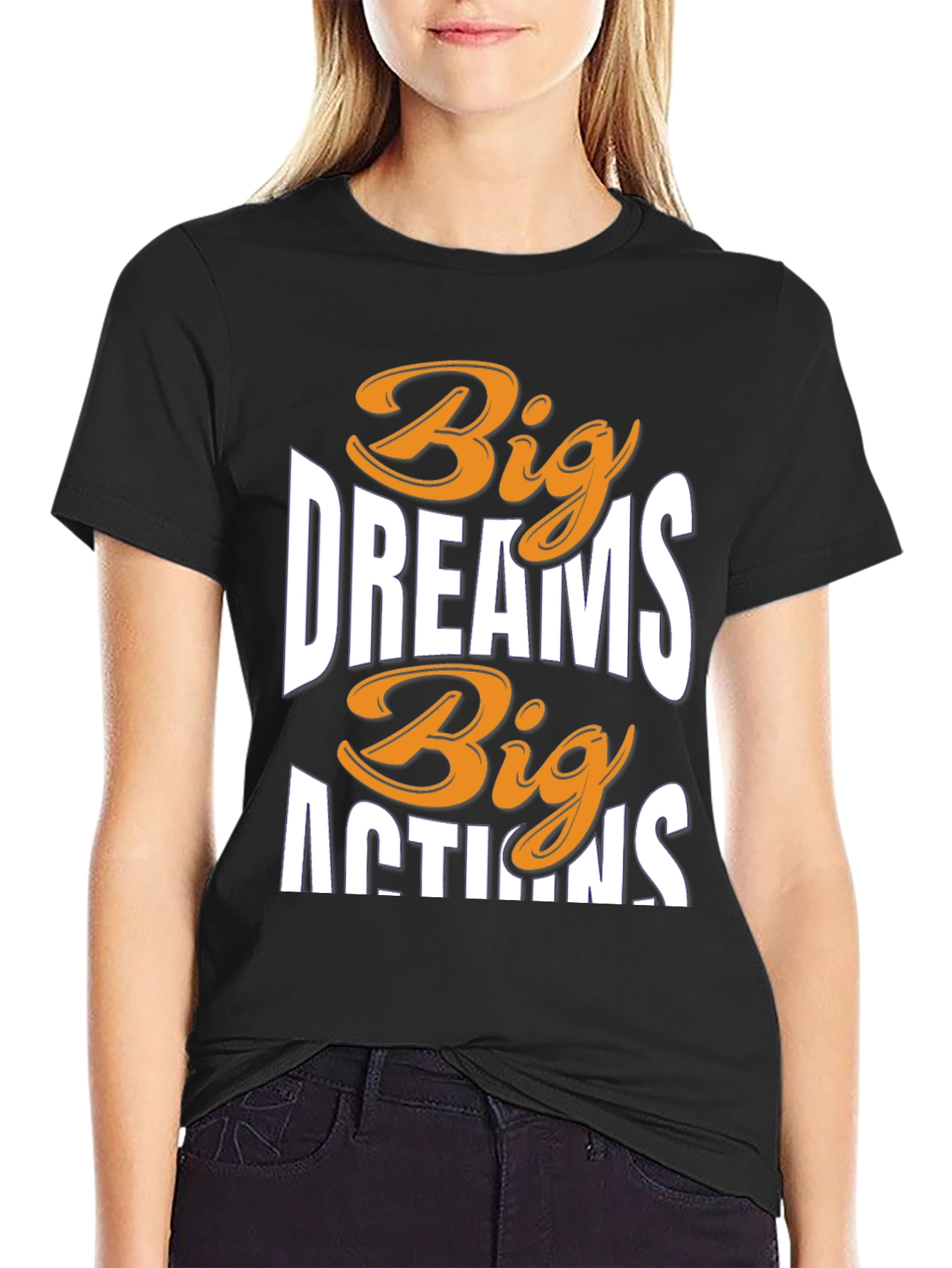 Big Dreams Big Actions Graphic Tee