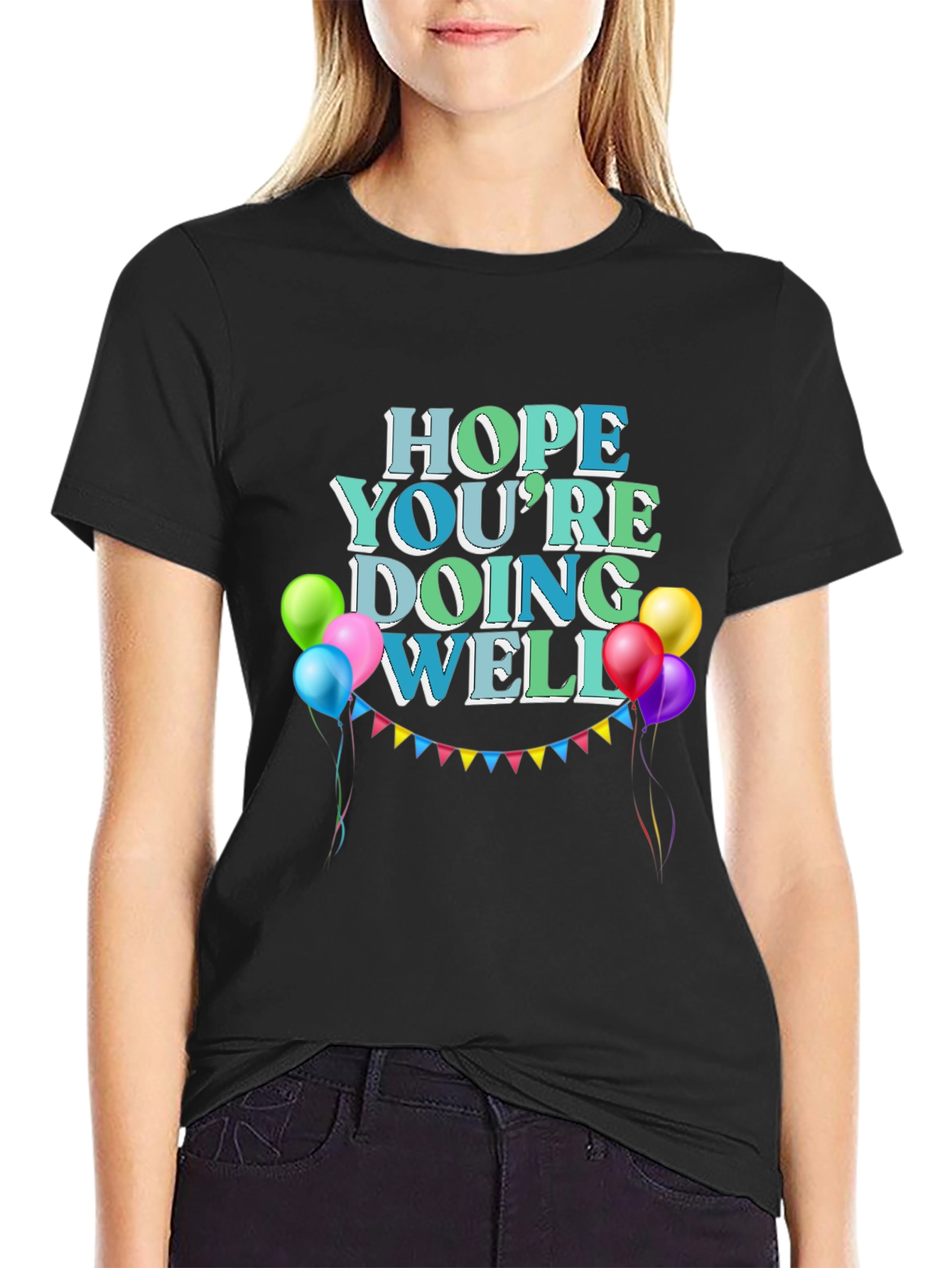 Hope Youre Doing Well Black T-Shirt