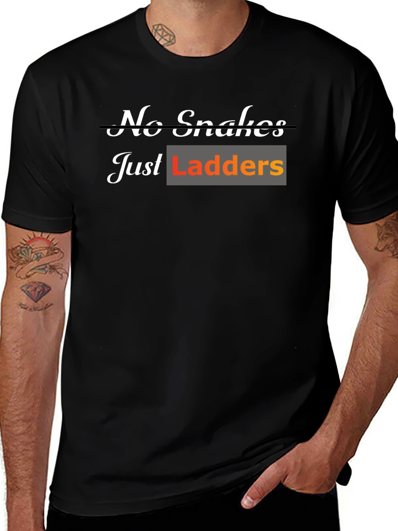 No Snakes Just Ladders T-Shirt