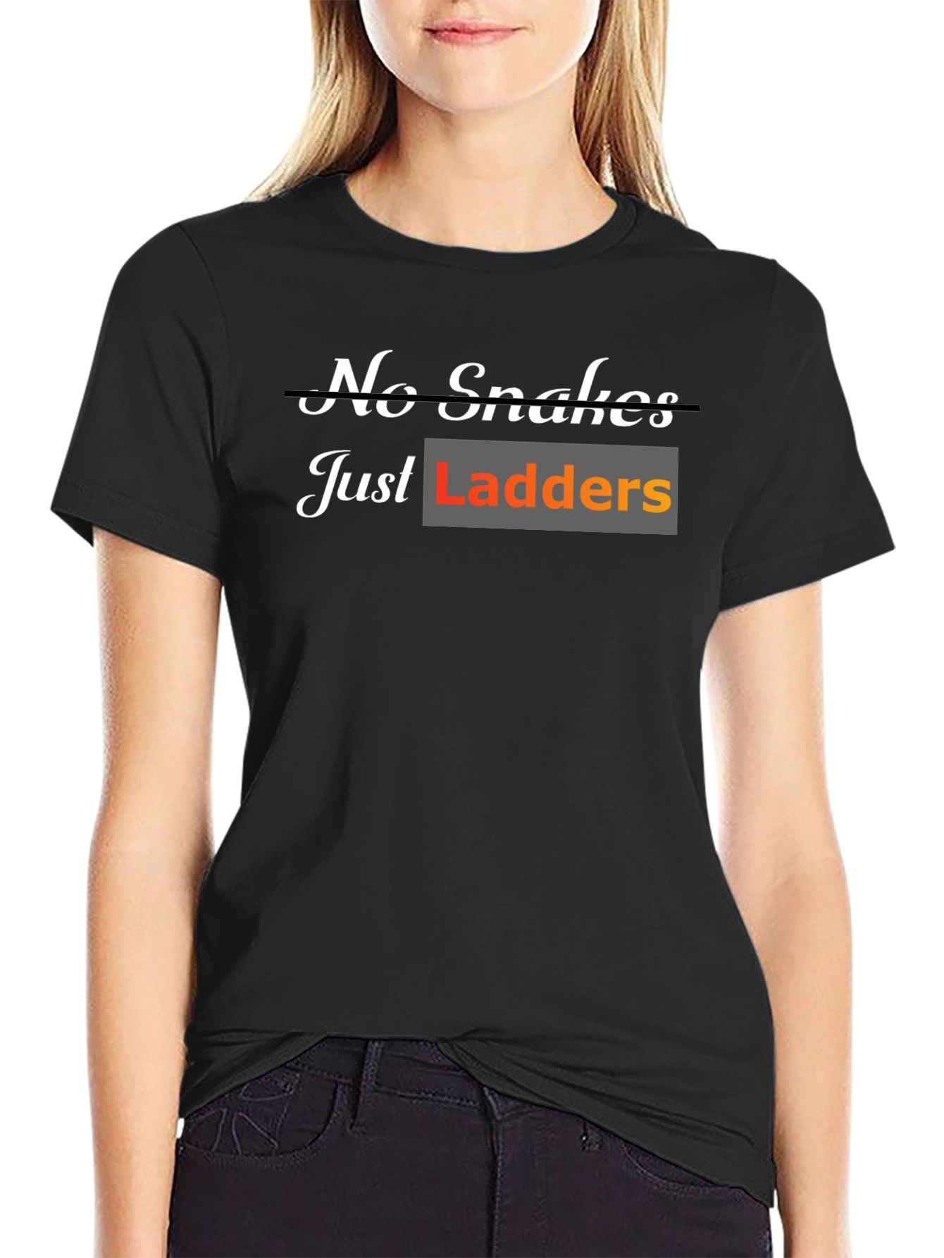 No Snakes Just Ladders T-Shirt