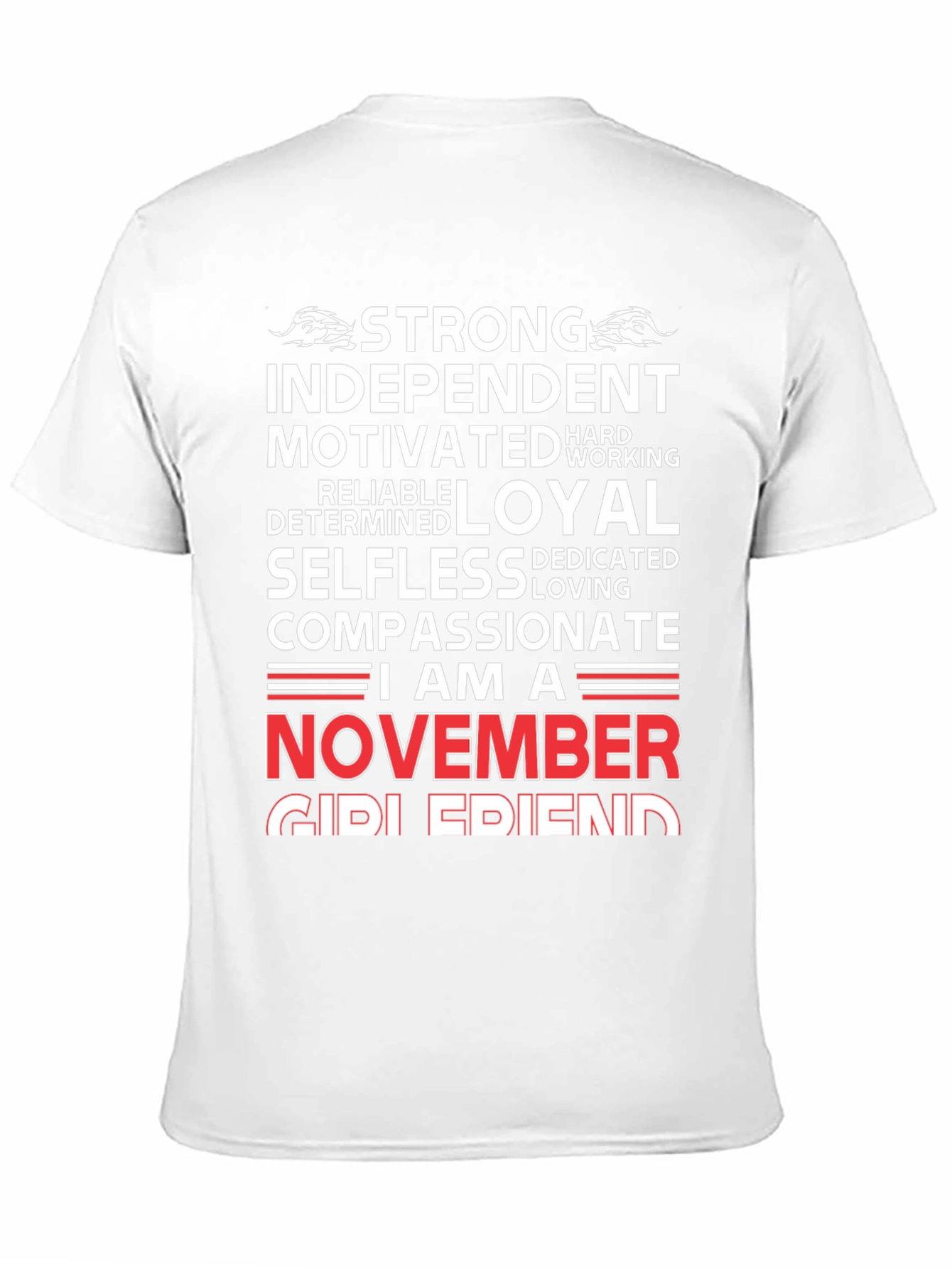 November Girl Friend T-Shirt - Strong Loyal Compassionate