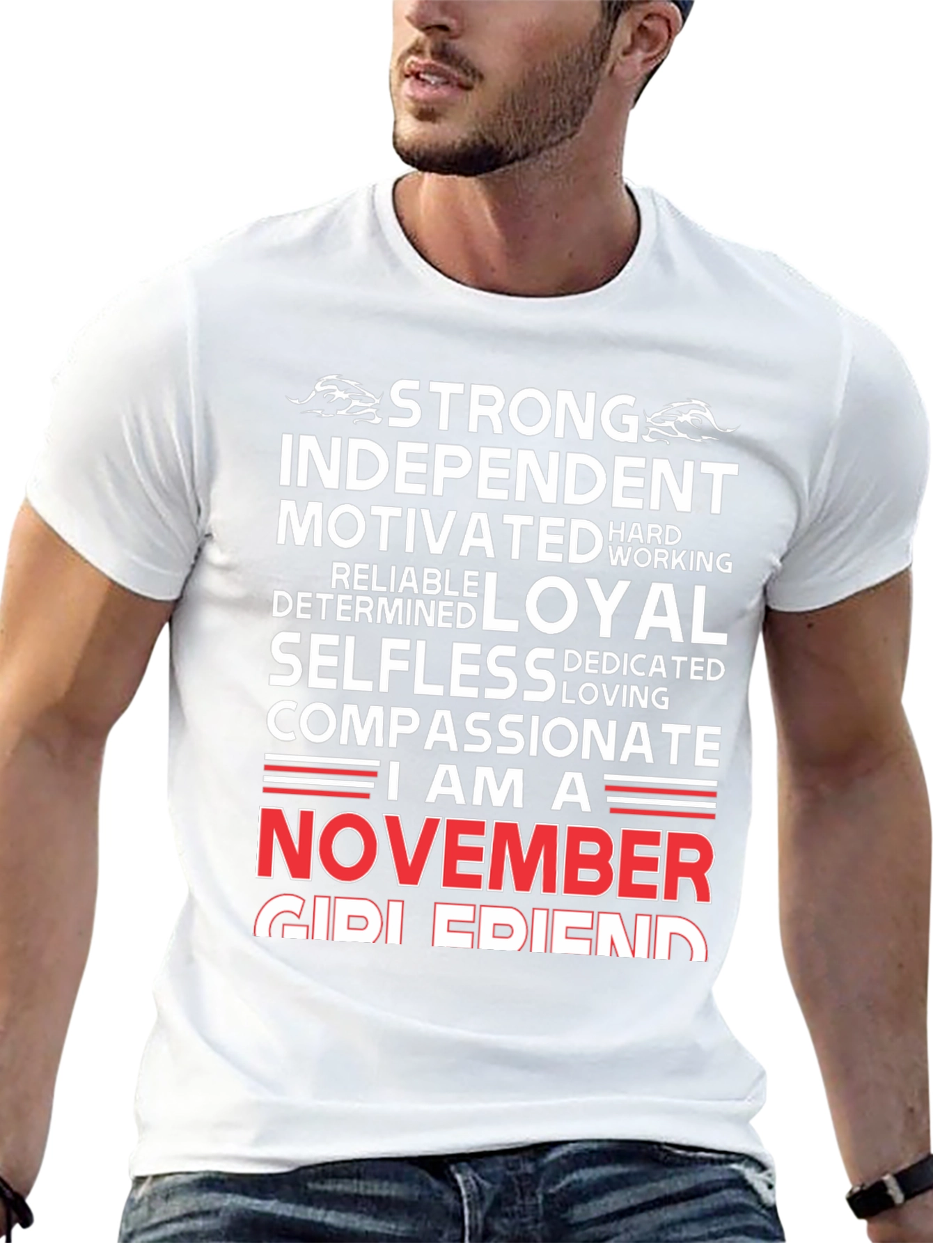 November Girl Friend T-Shirt - Strong Loyal Compassionate