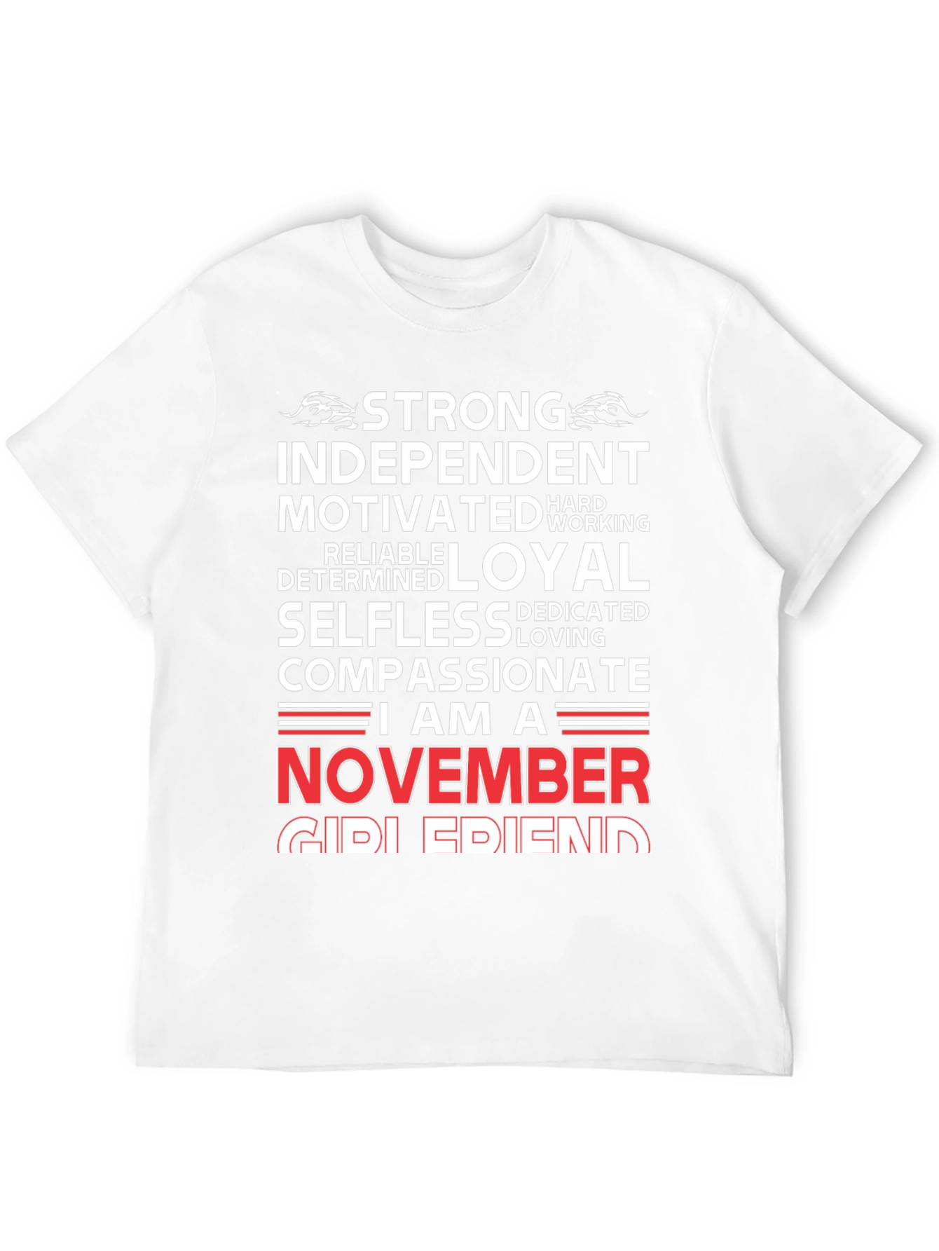 November Girl Friend T-Shirt - Strong Loyal Compassionate