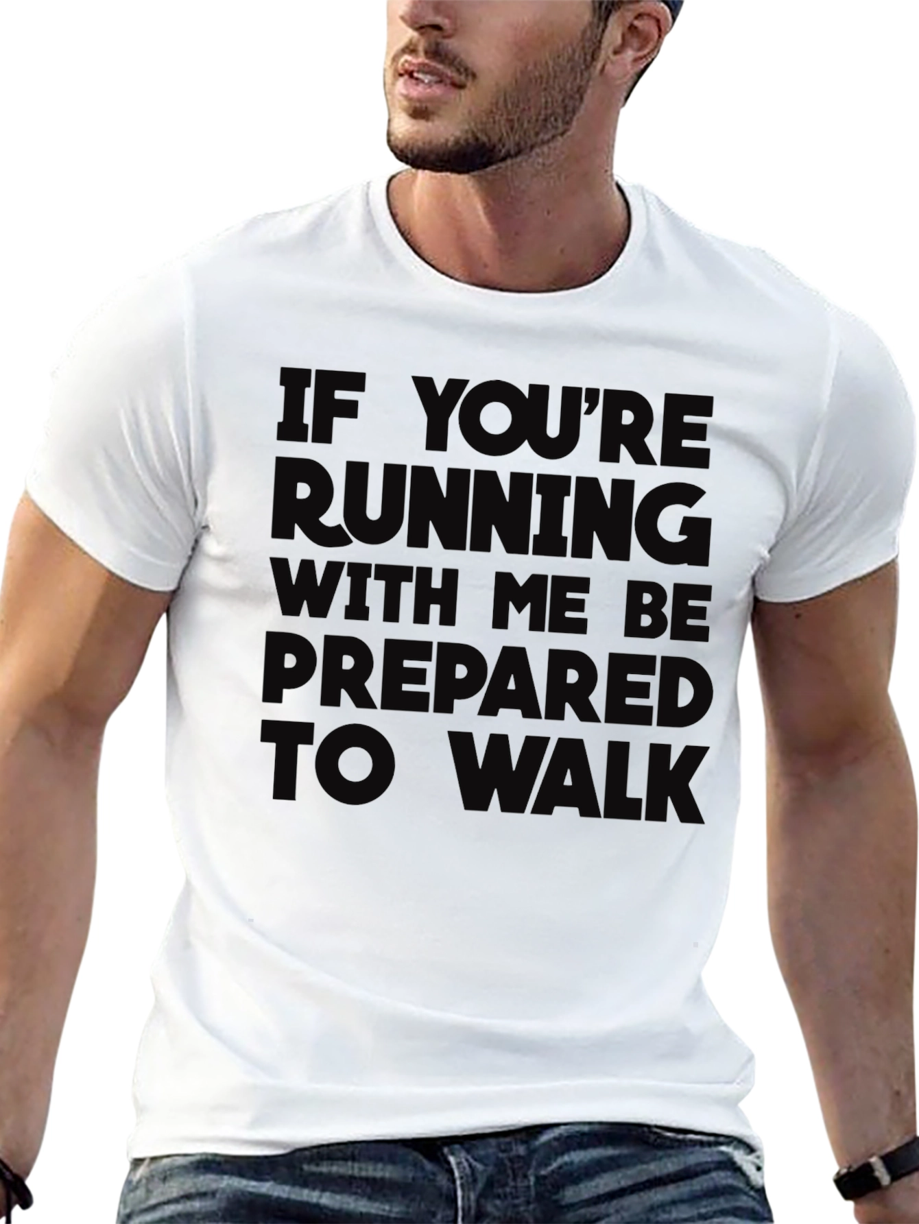 Funny Running T-Shirt - Prepare to Walk
