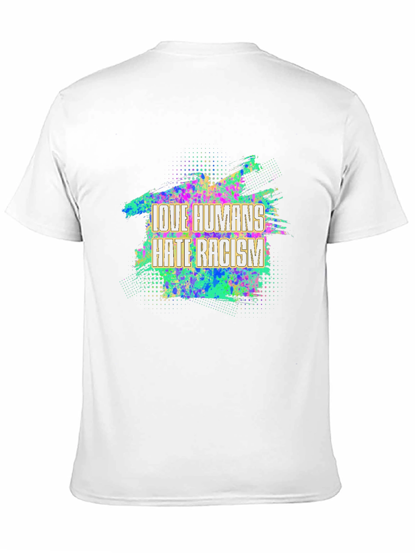 Love Humans Hate Racism Graphic T-Shirt