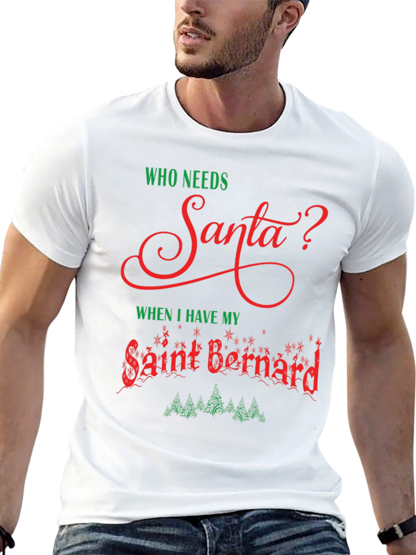 Who Needs Santa T-Shirt Saint Bernard Dog Christmas Tee