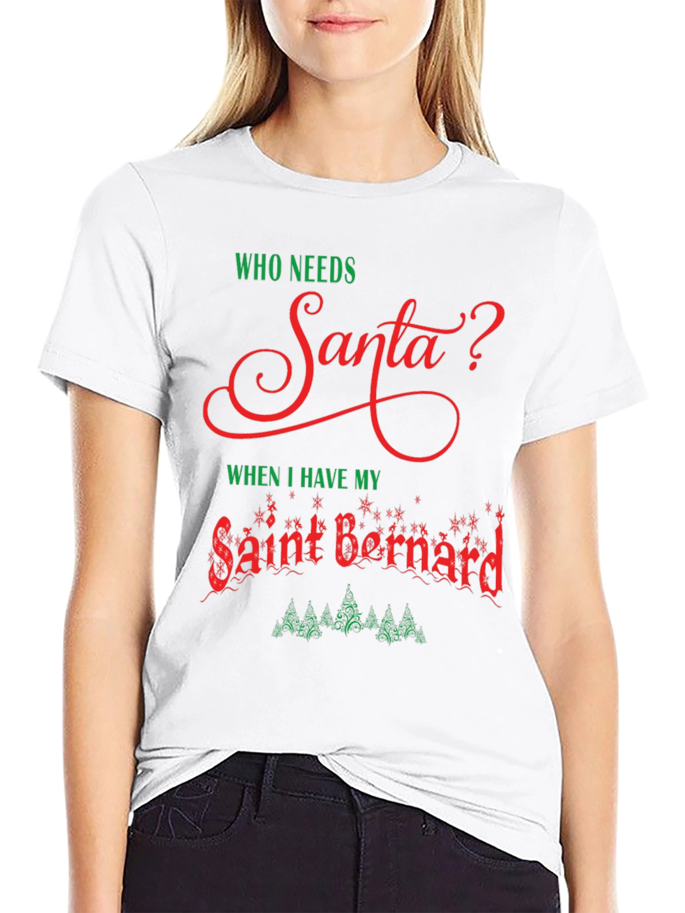 Who Needs Santa T-Shirt Saint Bernard Dog Christmas Tee