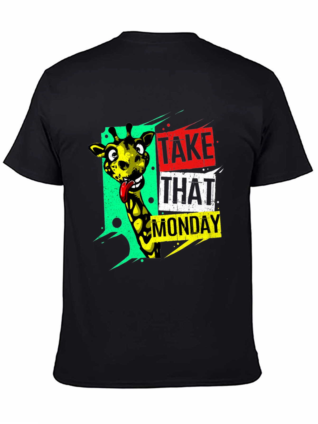 Funny Giraffe Take That Monday Graphic T-Shirt