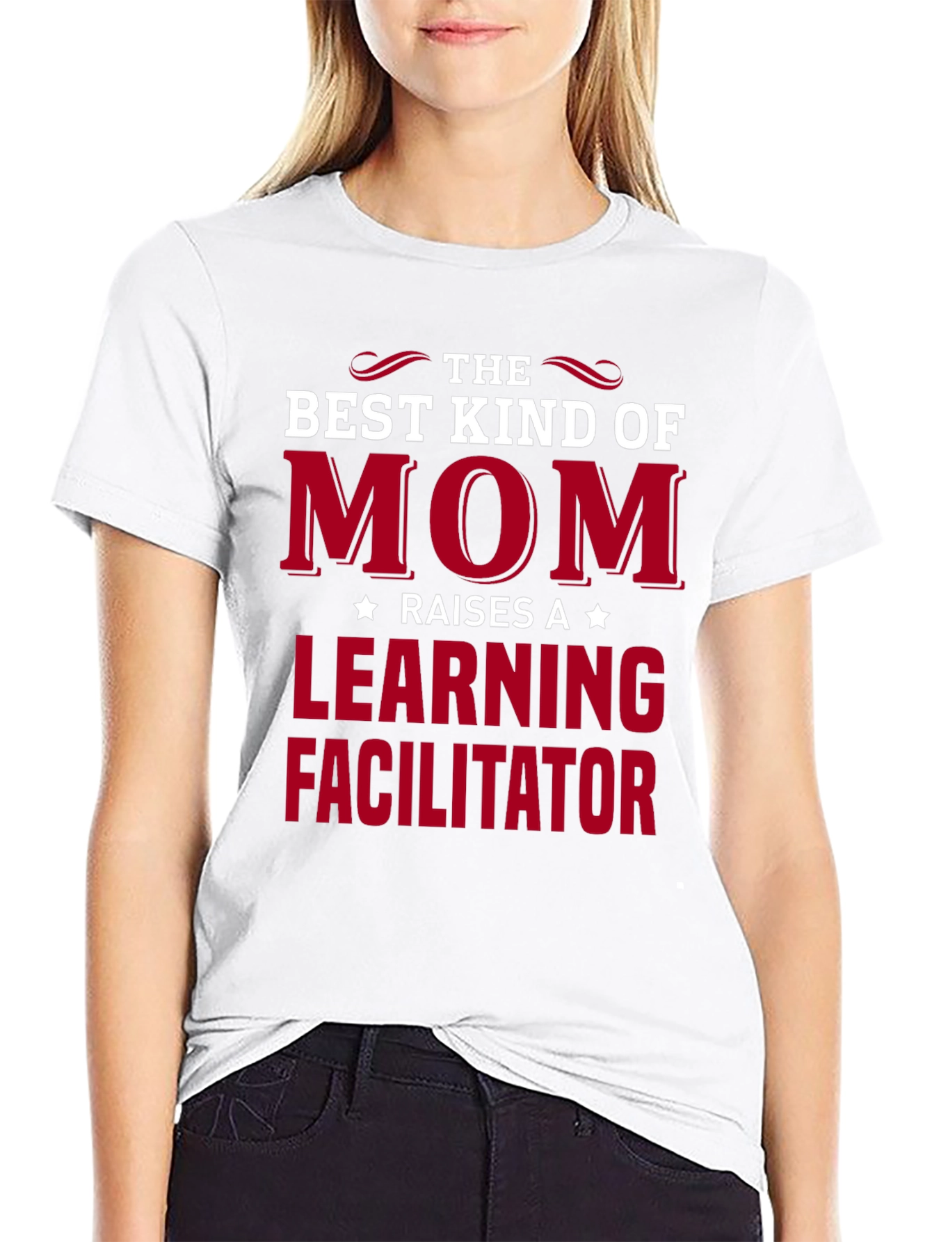 Best Kind of Mom T-Shirt - Learning Facilitator