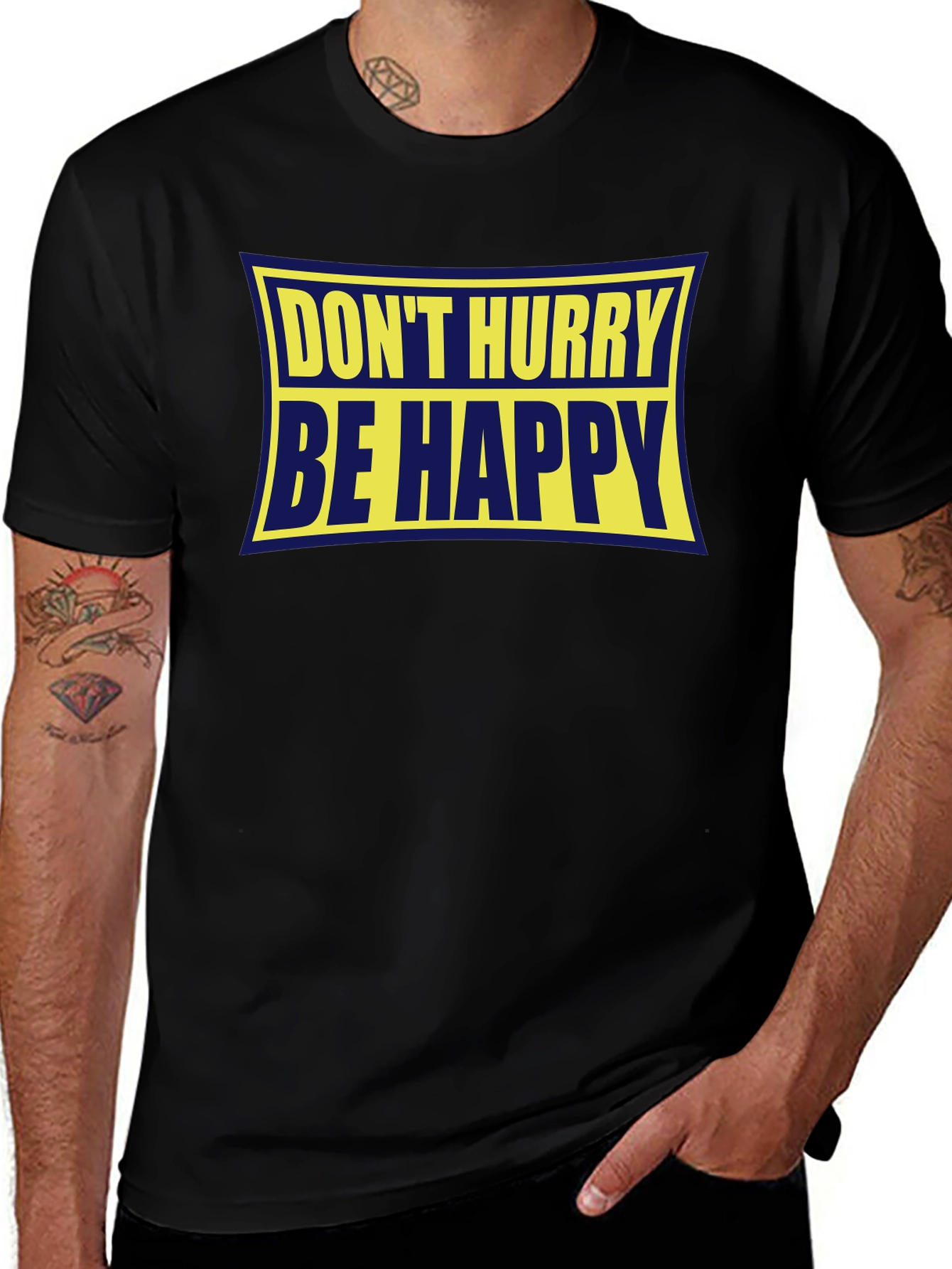 Dont Hurry Be Happy Graphic Tee