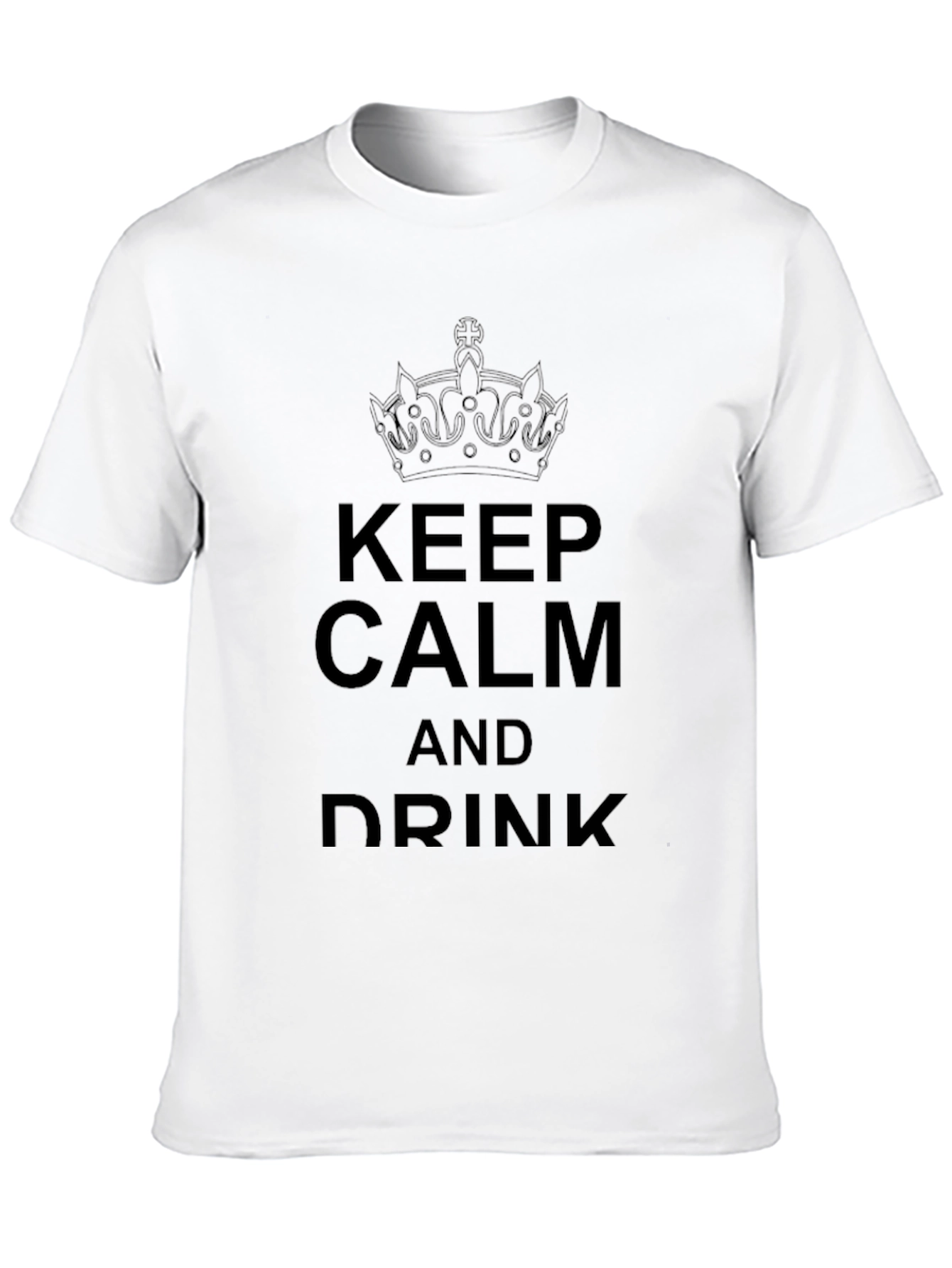 Keep Calm And Drink T-Shirt