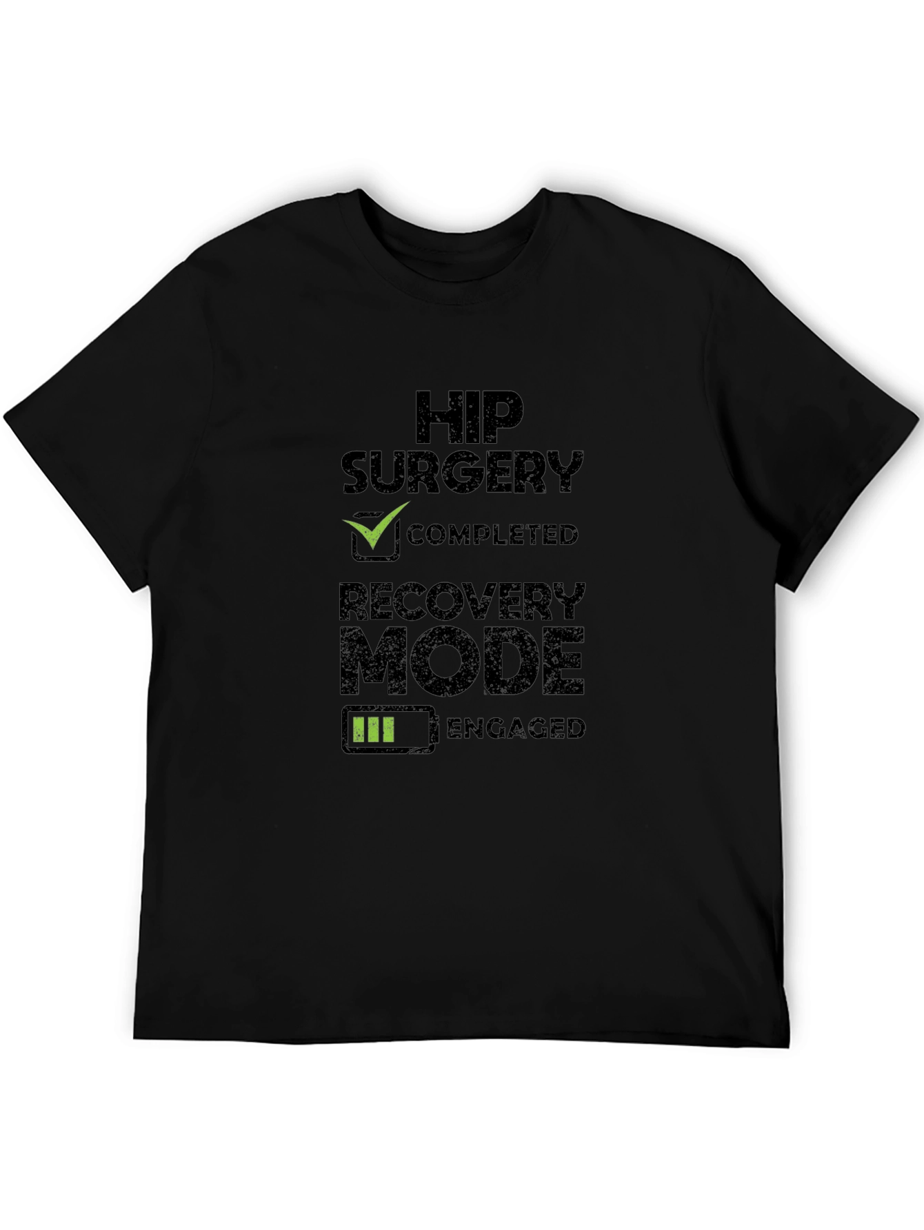 Hip Surgery Recovery Mode T-Shirt