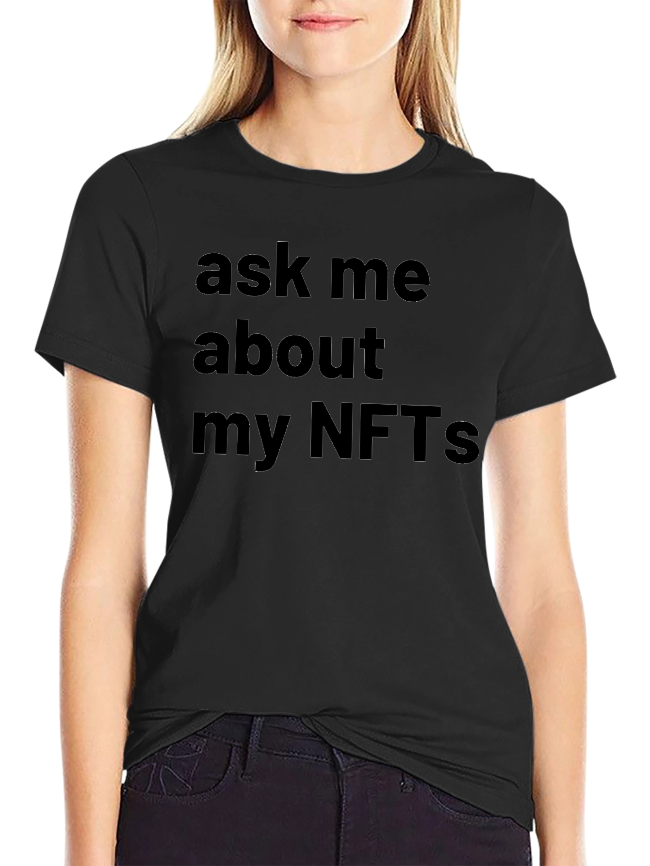Ask Me About My NFTs - Novelty T-Shirt