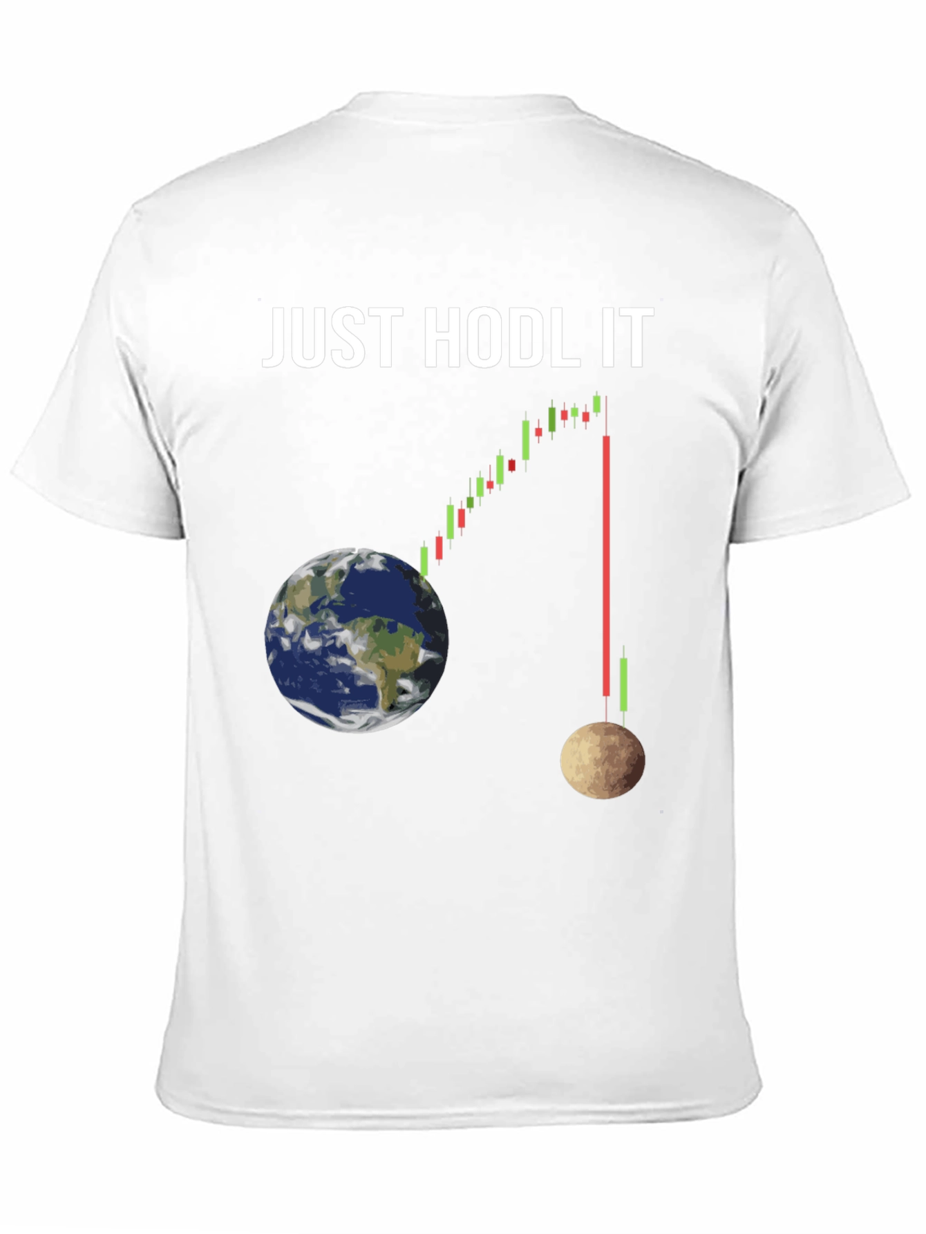Just Hodl It T-Shirt: Crypto Earth to Moon
