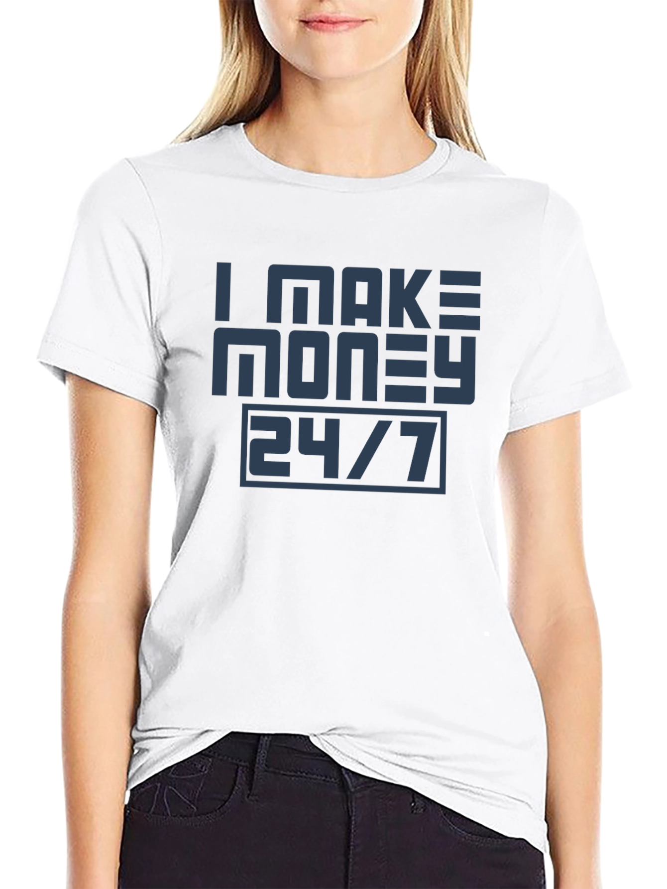 I Make Money 24/7 Graphic Tee