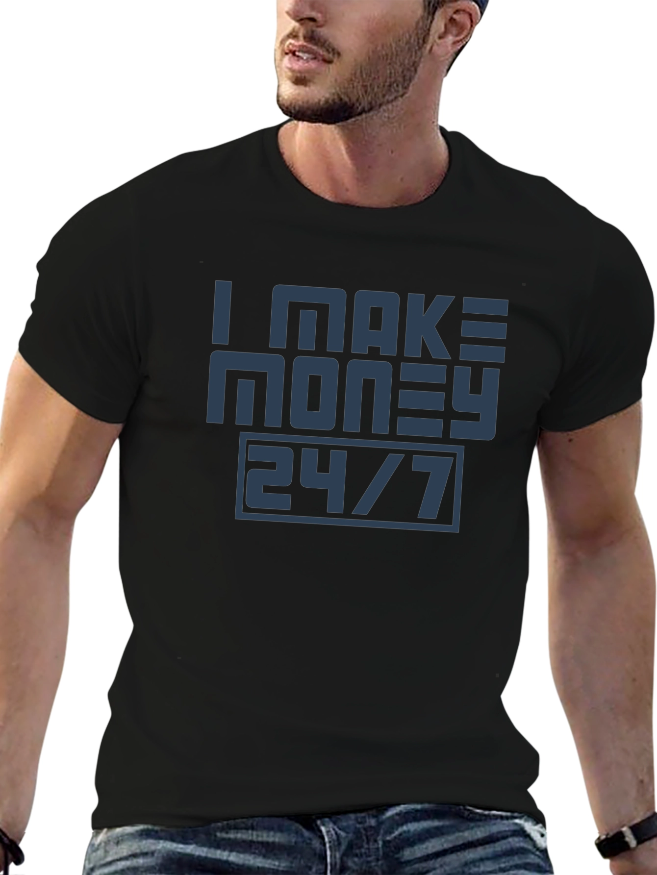 I Make Money 24/7 Graphic Tee