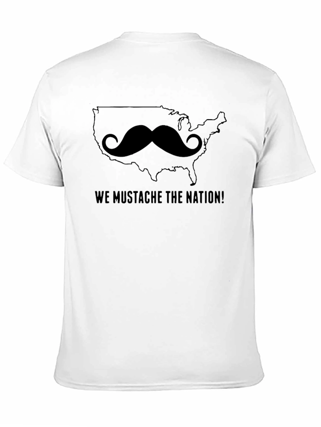 We Mustache the Nation Tee