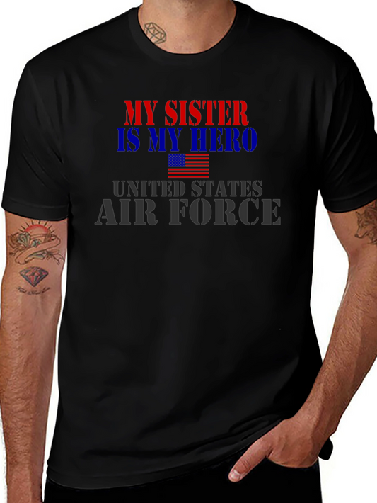 My Sister Hero Air Force Patriotic T-Shirt