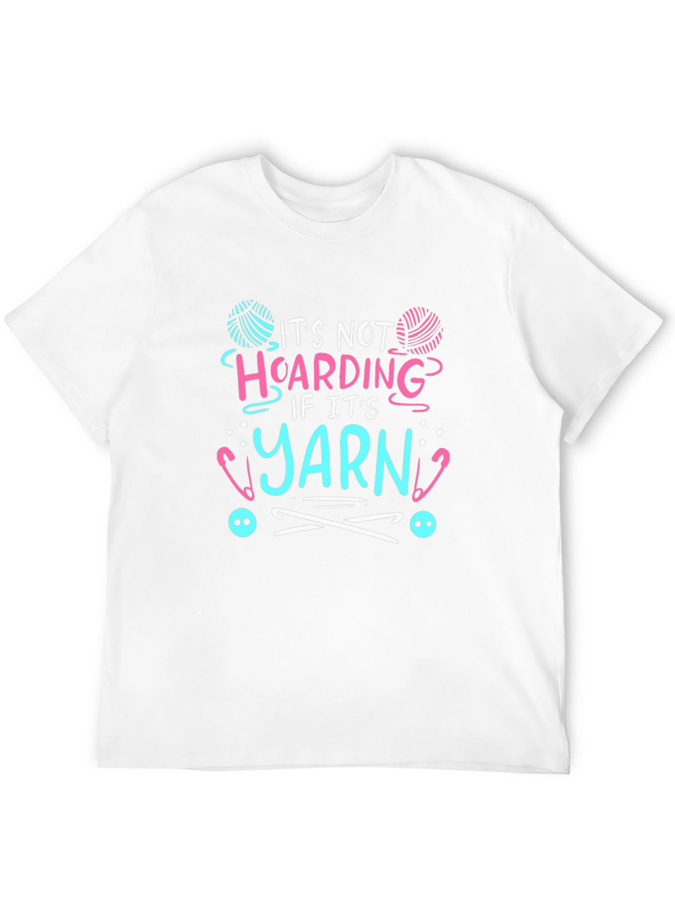 Its Not Hoarding Yarn T-Shirt