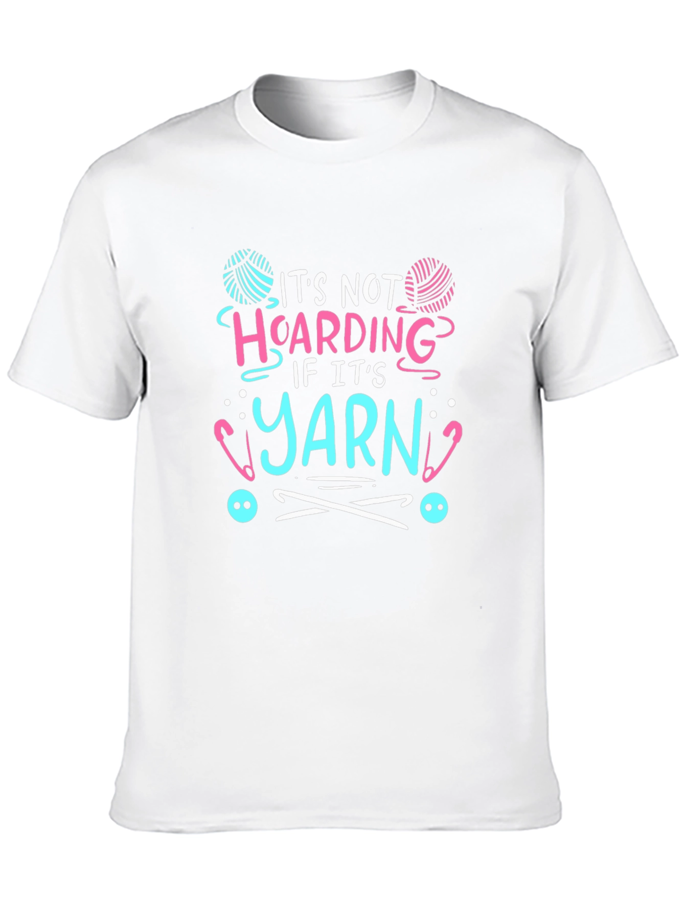 Its Not Hoarding Yarn T-Shirt