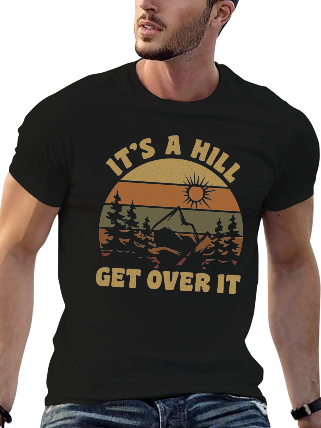 Its A Hill T-Shirt: Mountain Adventure Tee
