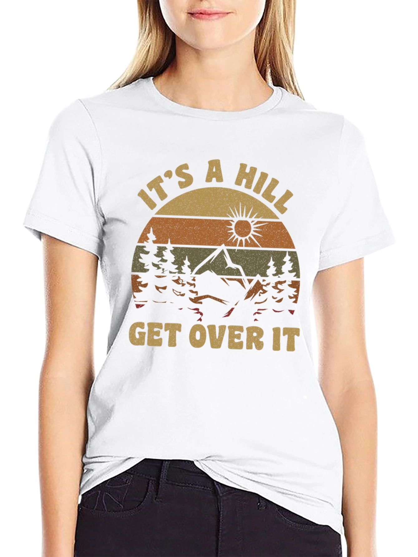 Its A Hill T-Shirt: Mountain Adventure Tee