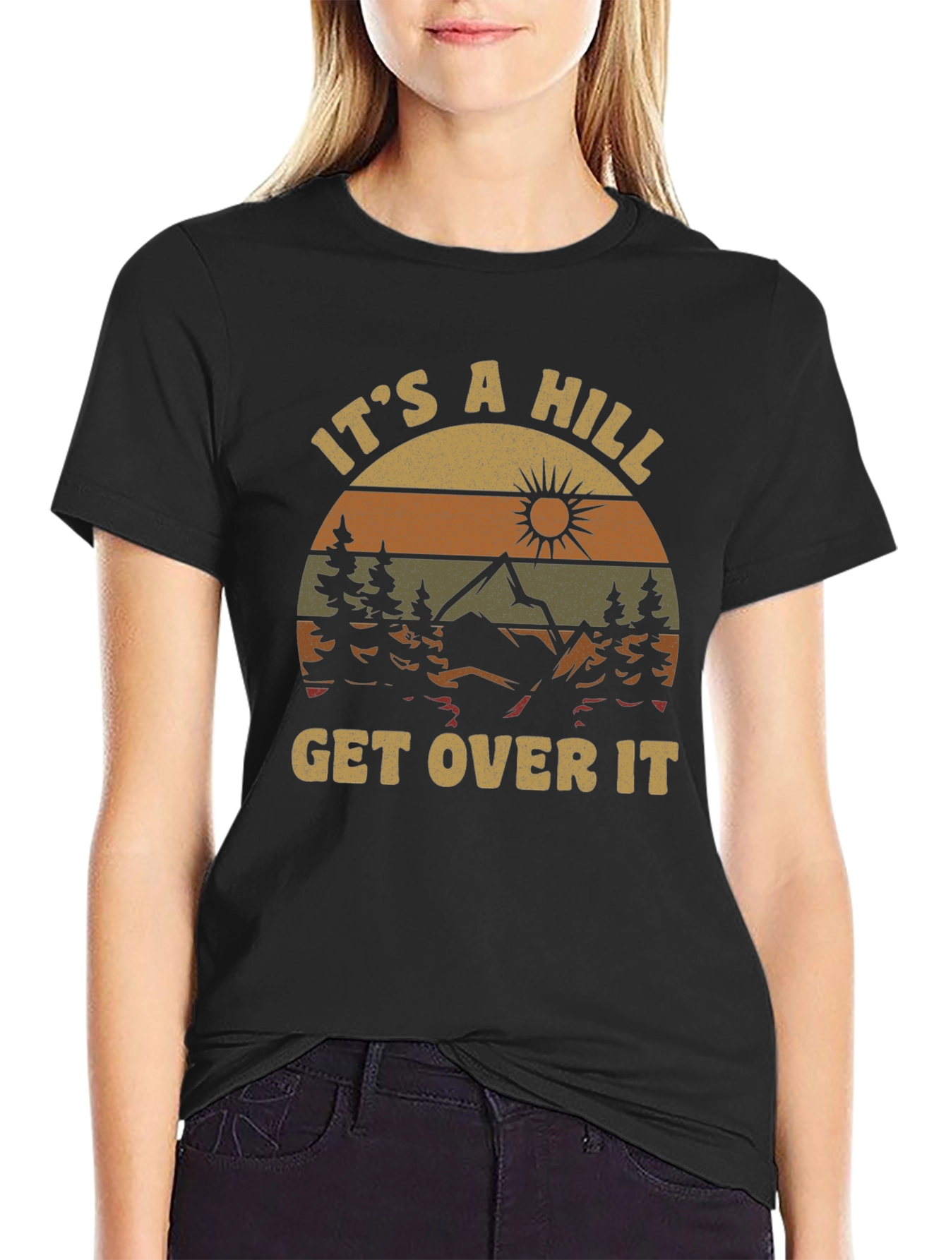 Its A Hill T-Shirt: Mountain Adventure Tee