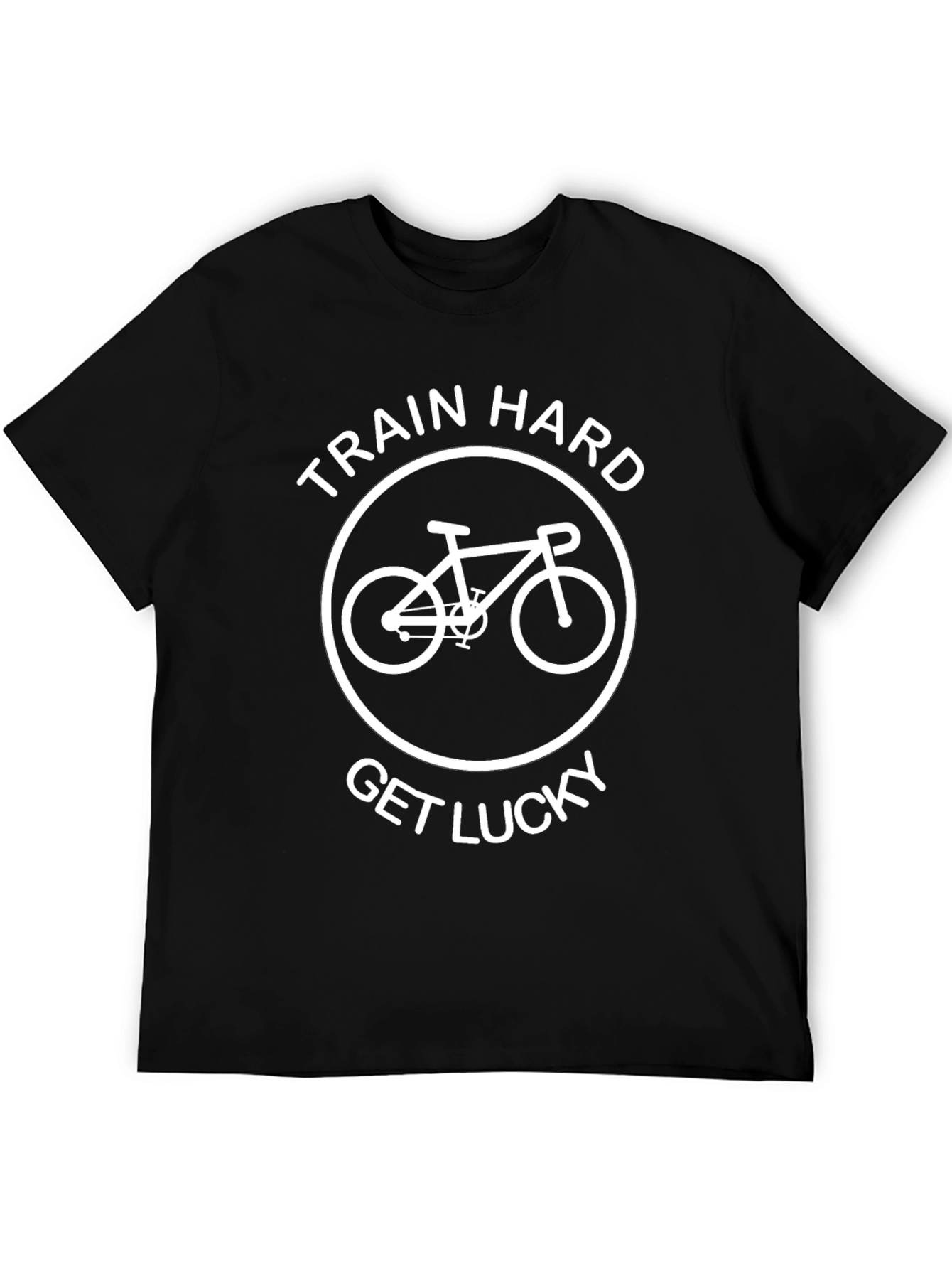 Train Hard Get Lucky Cycling T-Shirt