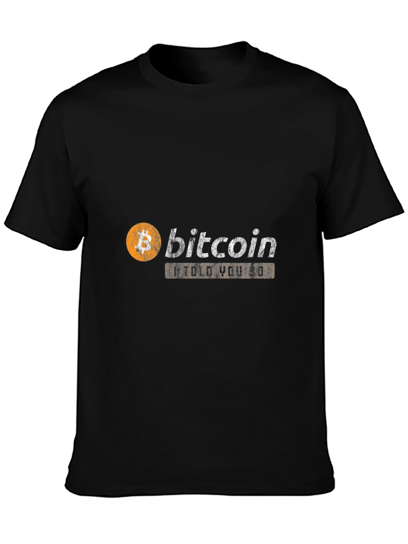 Bitcoin I Told You So Graphic Tee