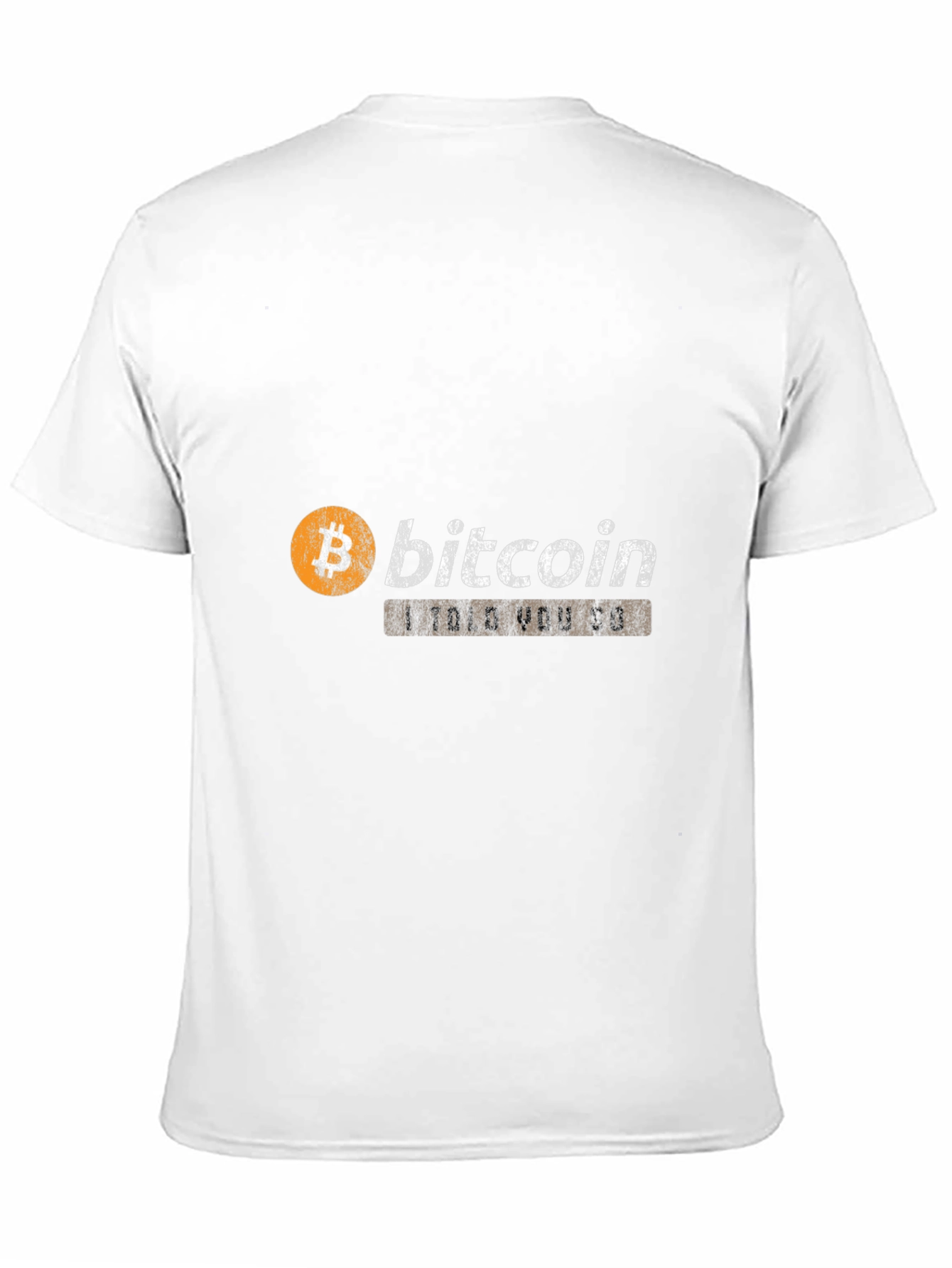Bitcoin I Told You So Graphic Tee