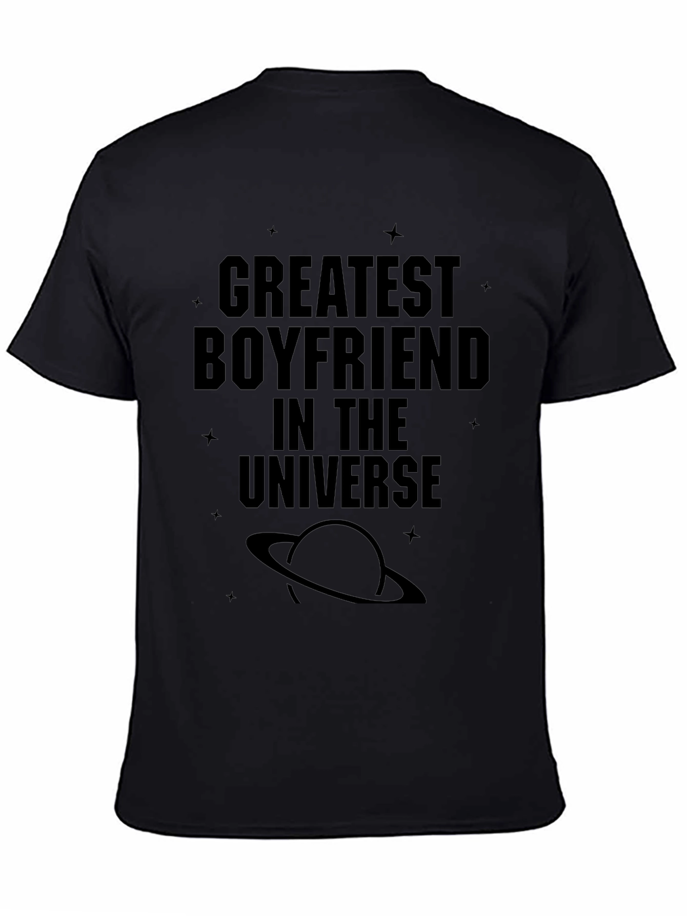 Greatest Boyfriend in the Universe T-Shirt