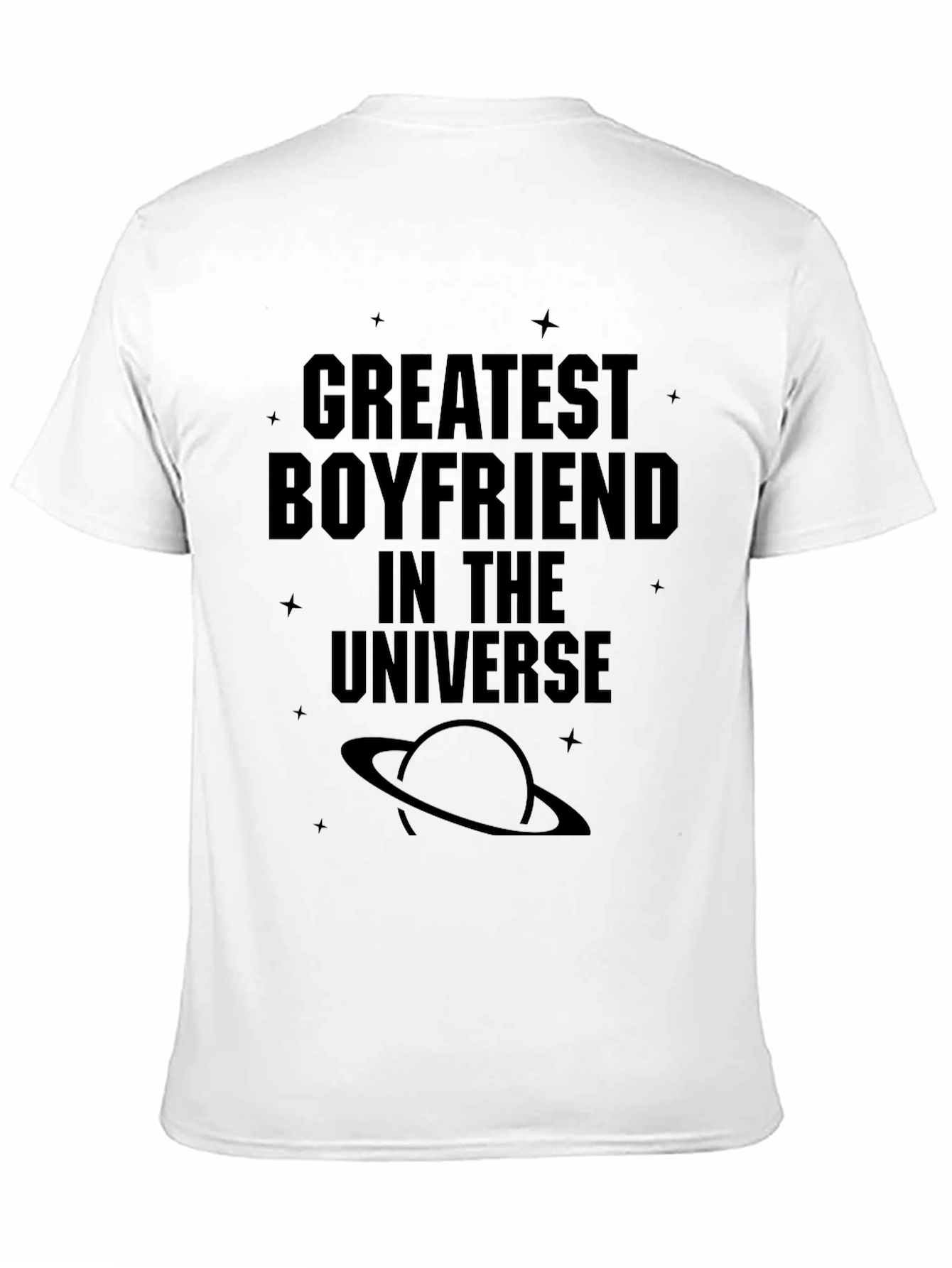 Greatest Boyfriend in the Universe T-Shirt
