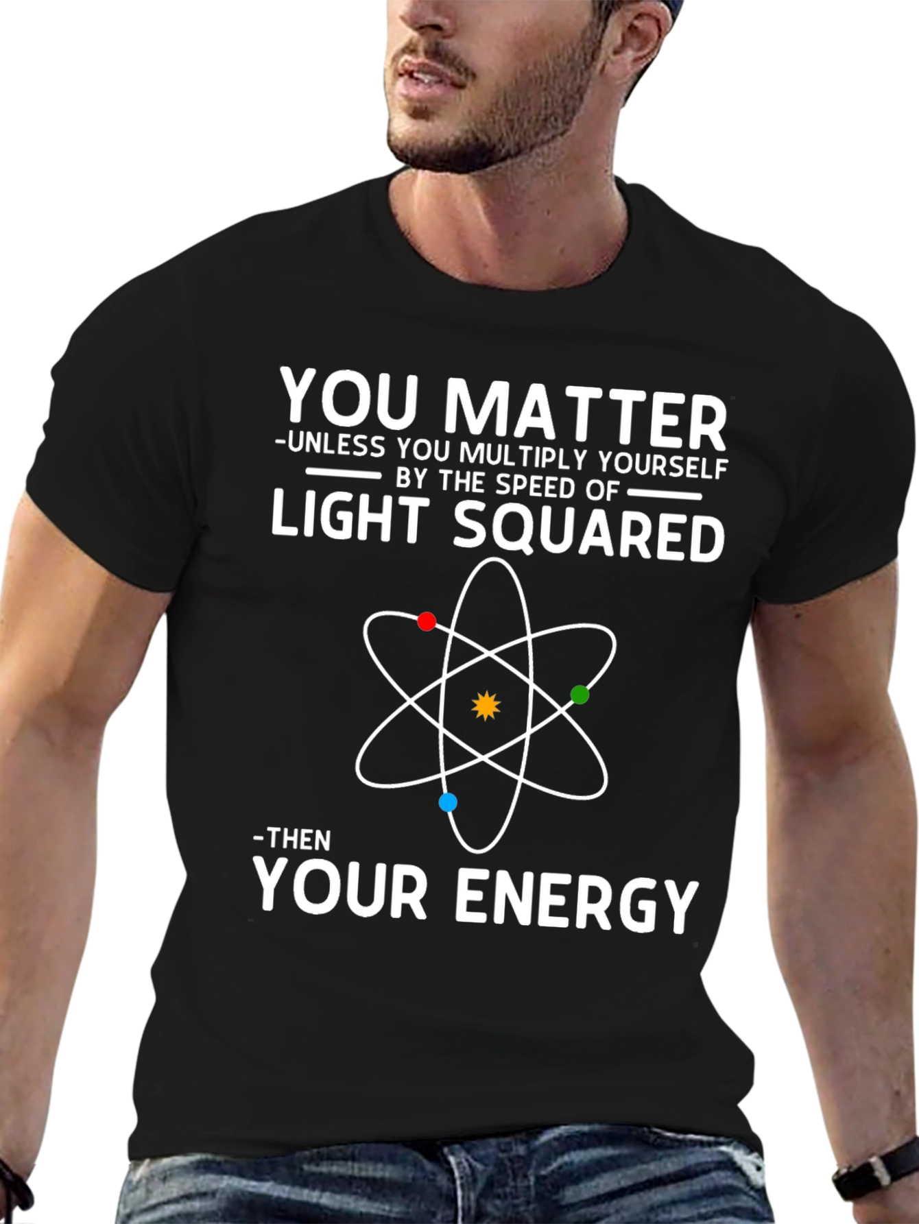 You Matter Science T-Shirt | Physics Geek Apparel