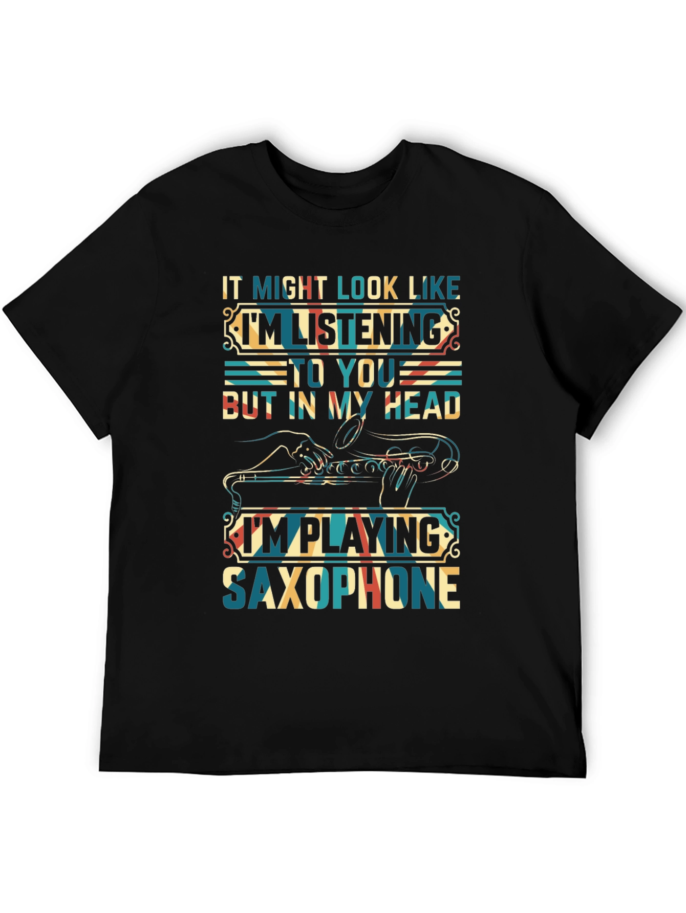 Saxophone Player T-Shirt:  Im Playing Saxophone In My Head