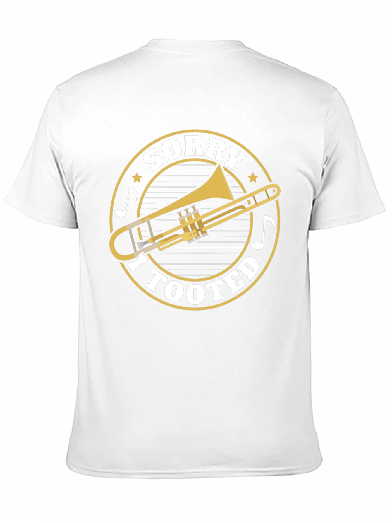 Sorry I Tooted Trombone Graphic Tee