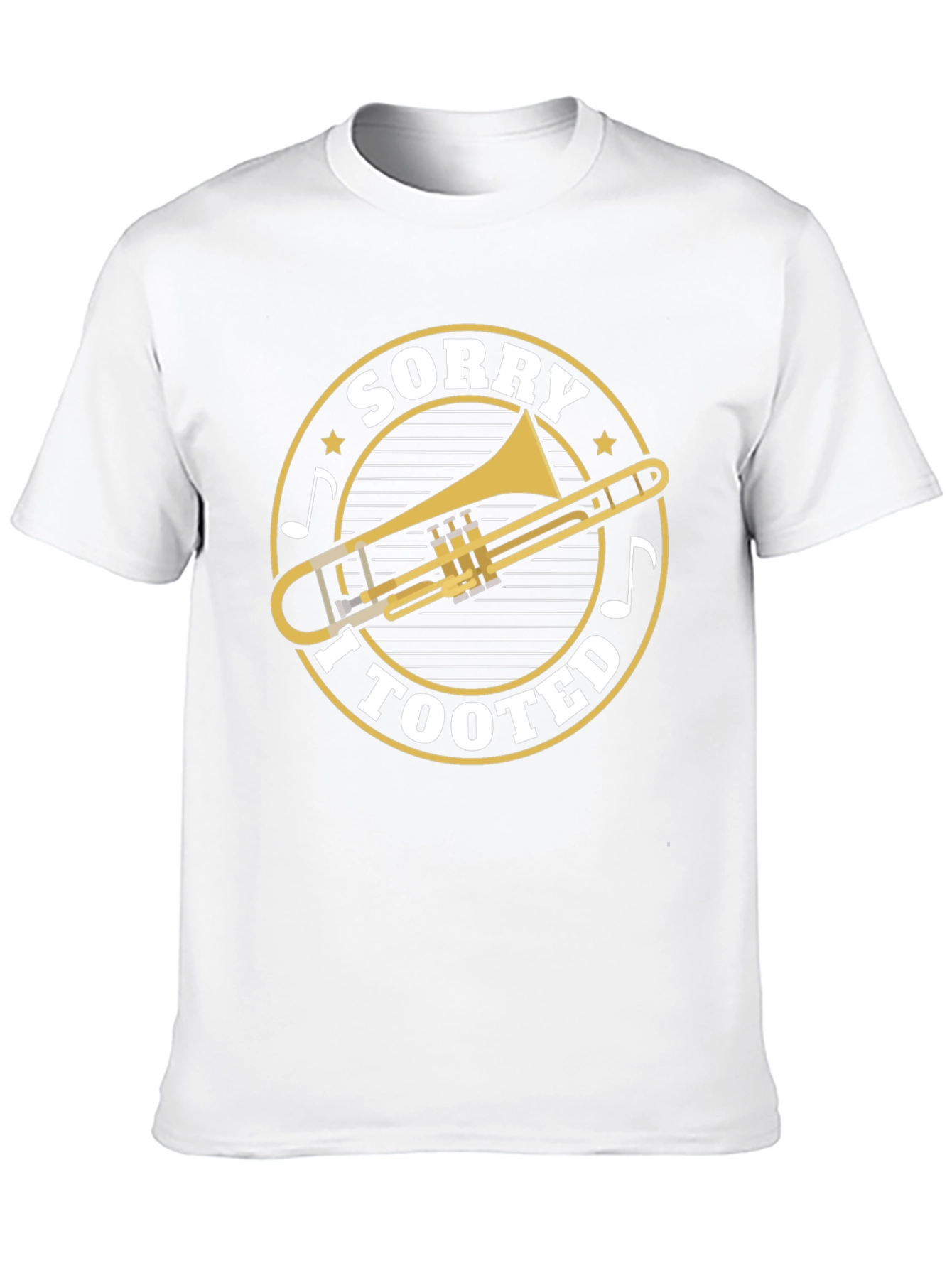 Sorry I Tooted Trombone Graphic Tee
