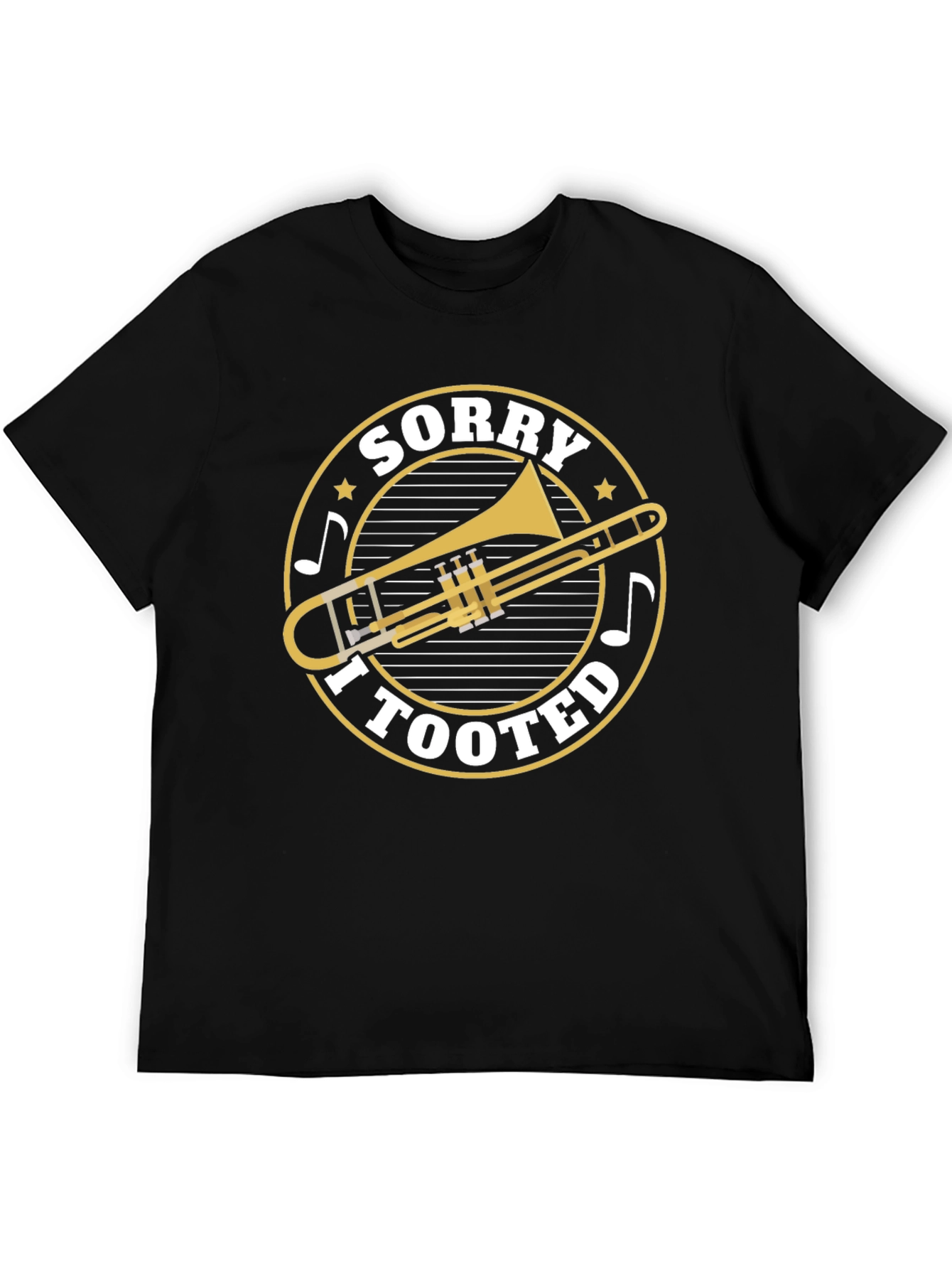 Sorry I Tooted Trombone Graphic Tee