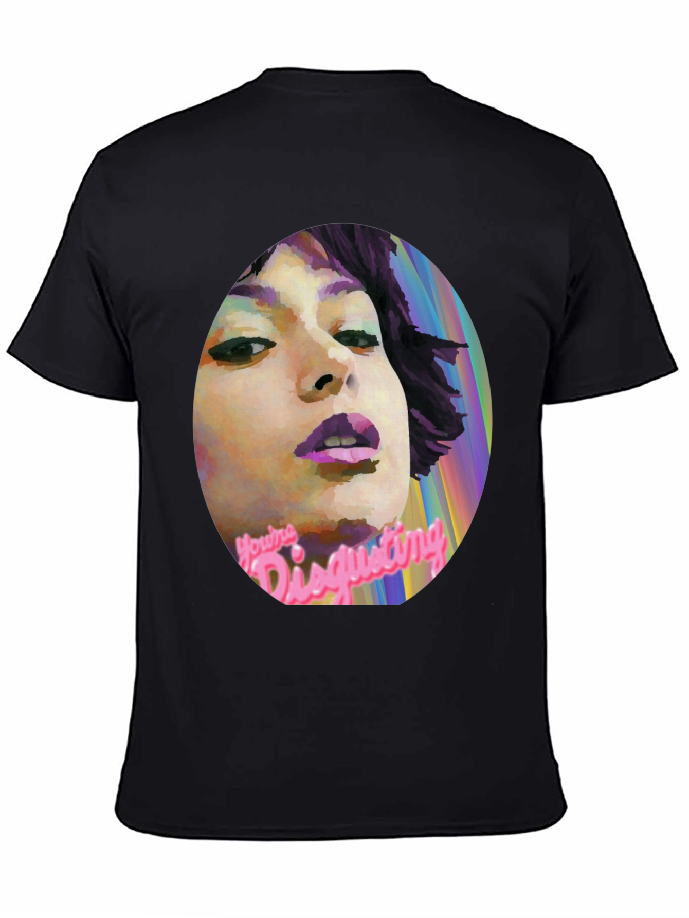 Youre Disgusting T-Shirt - Unique Graphic Tee